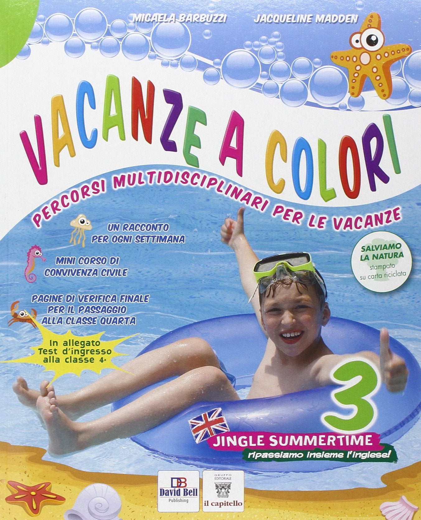 Vacanze a colori. Per la Scuola elementare (Vol. 3) book