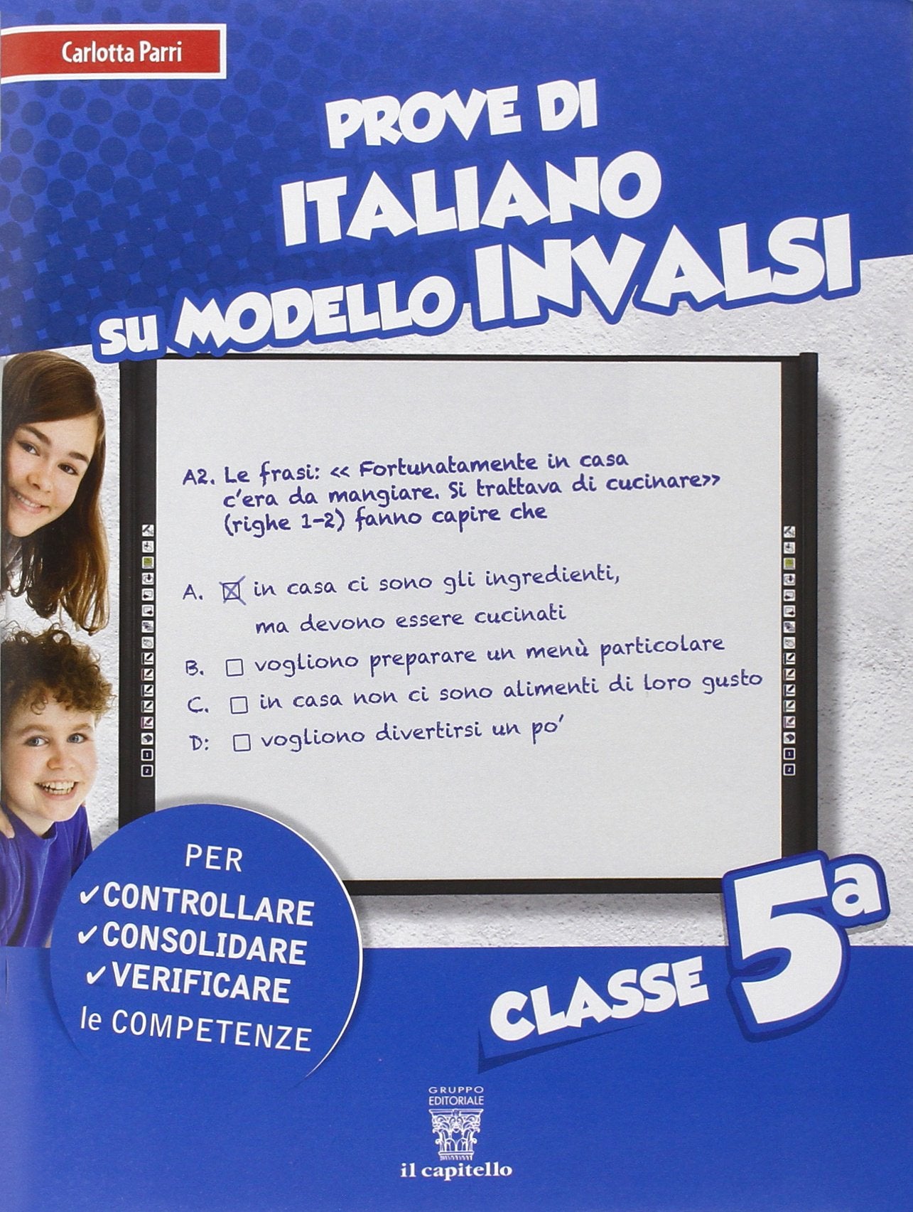 Prove di italiano sul modello INVALSI. Per la 5ª classe elementare book