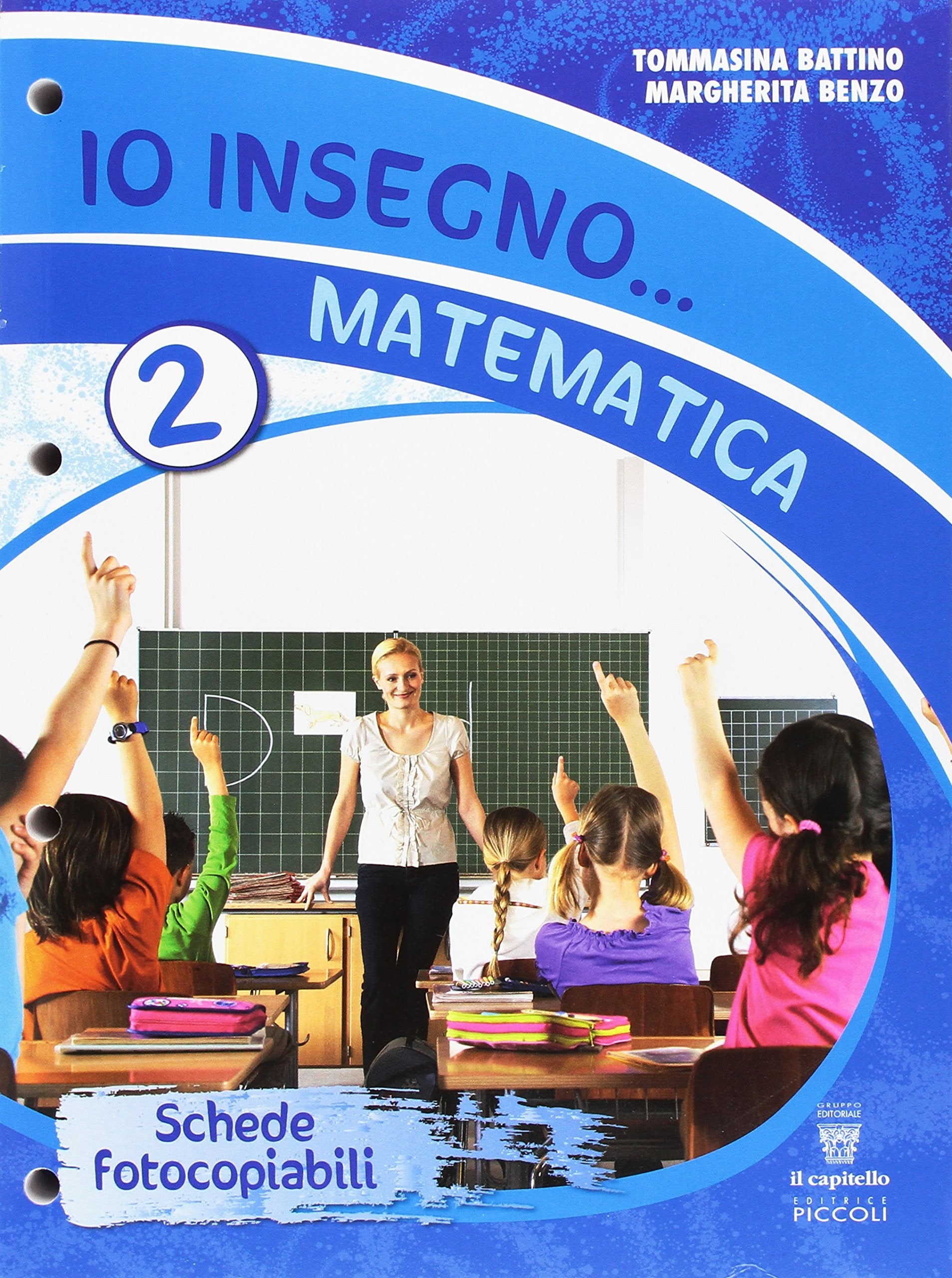 Io insegno matematica. Schede fotocopiabili Professional & Reference Books
