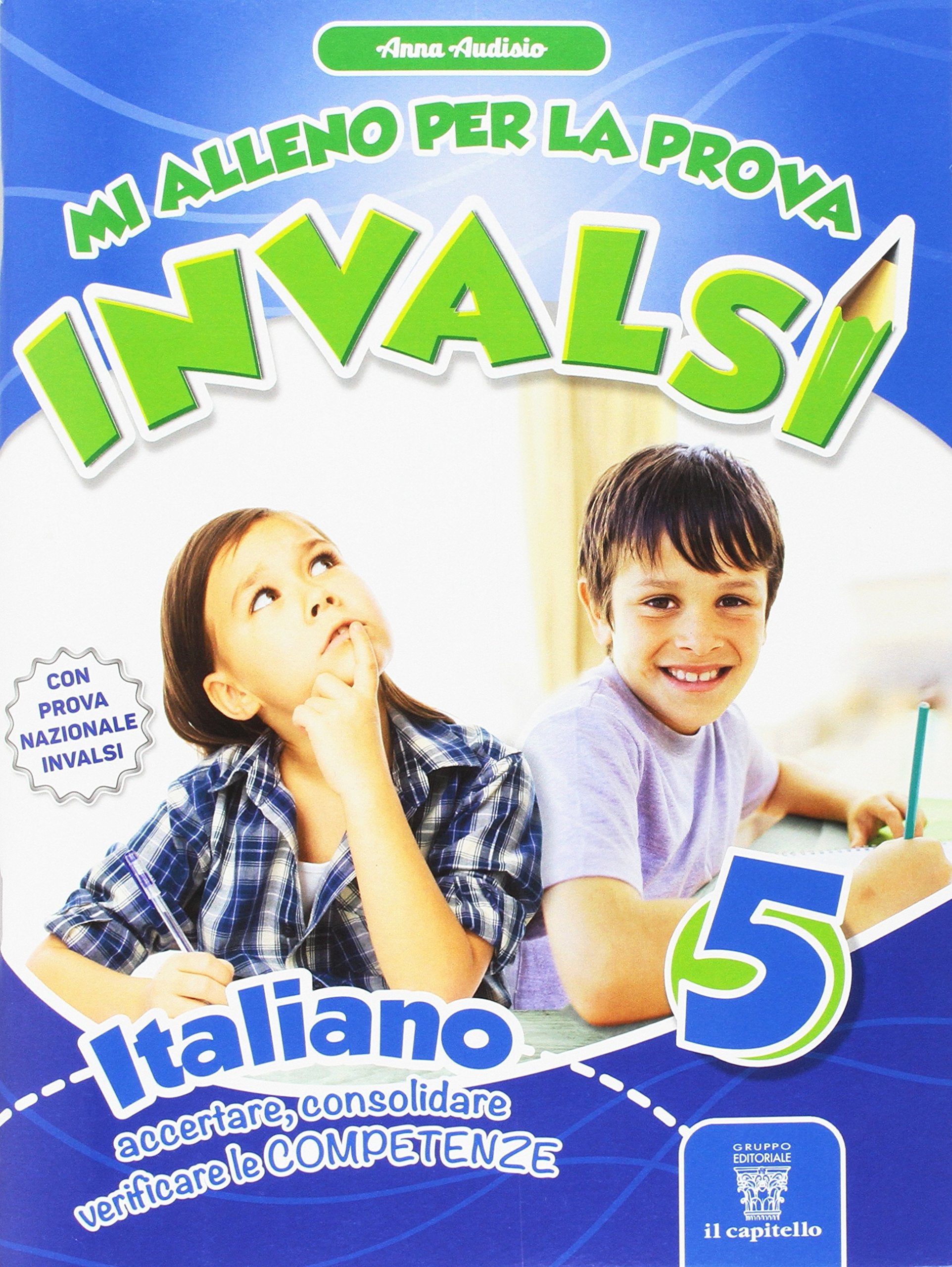 Mi alleno per la prova invalsi italiano. Per la 5ª classe della Scuola elementare book