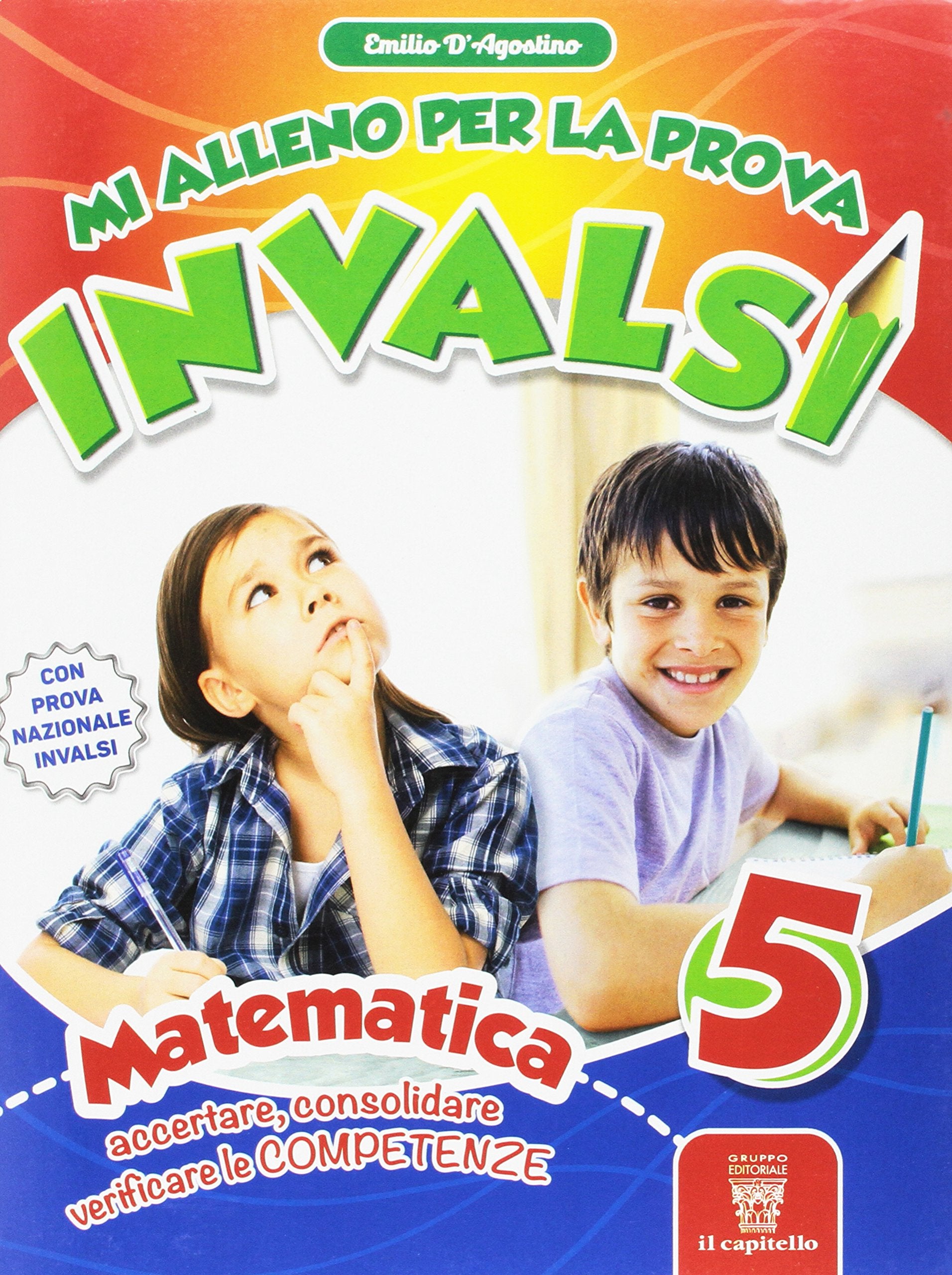 Mi alleno per la prova invalsi matematica. Per la 5ª classe della Scuola elementare book