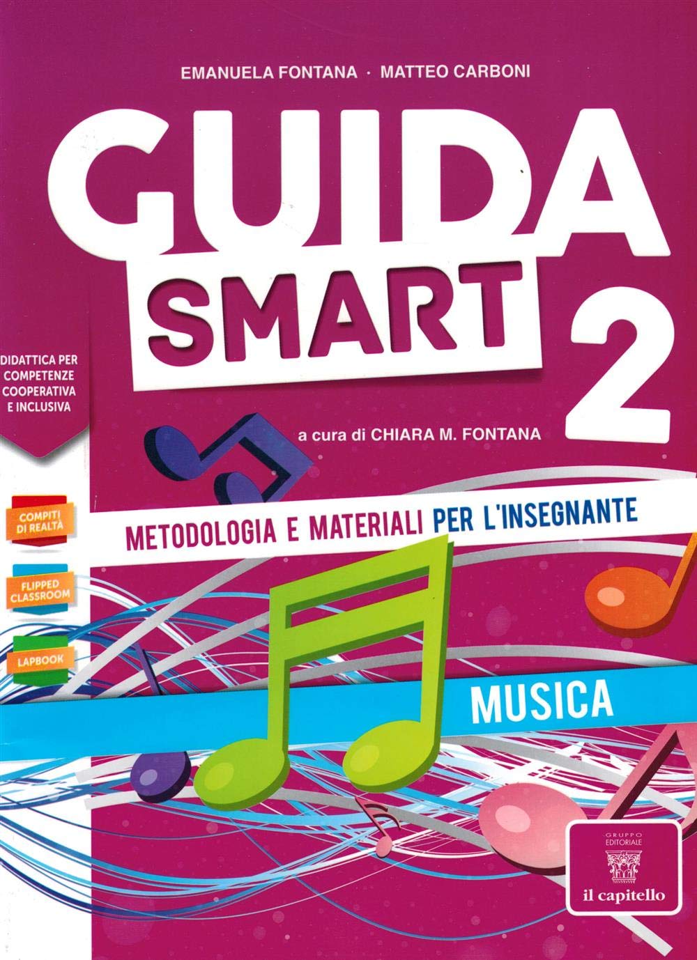 Guida smart. Metodologia e materiali per l'insegnante. Musica (Vol. 2) Non-fiction