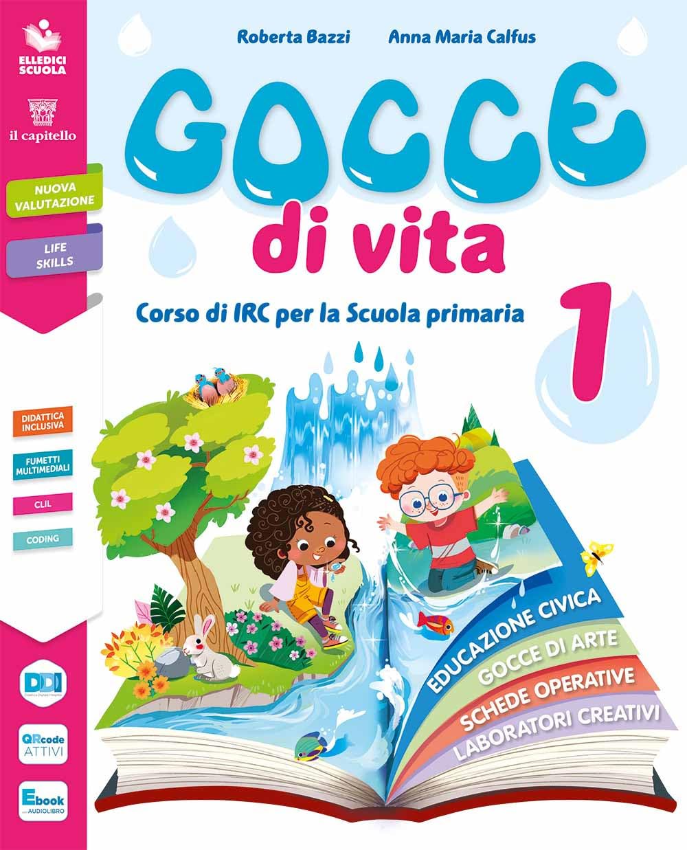 Gocce di vita. Con Laboratorio delle parole preziose, Il mio Vangelo. Per la 4ª e 5ª classe elementare. Con e-book. Con espansione online book