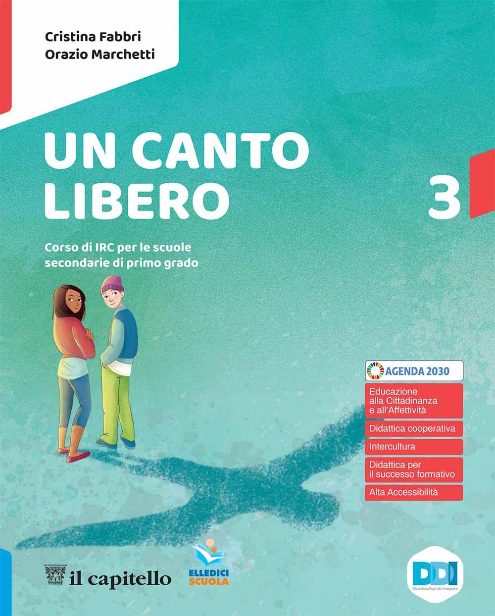 Un canto libero. Corso di IRC con nulla osta CEI. Per la Scuola media. Con e-book. Con espansione online (Vol. 3) book