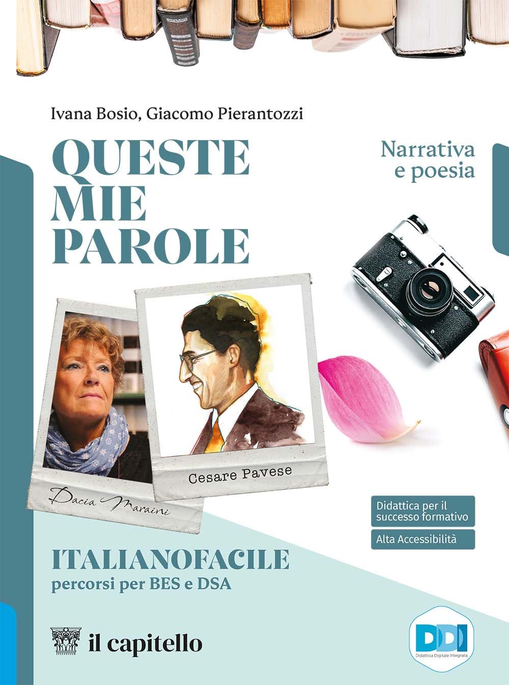 Queste mie parole. Percorsi di didattica inclusiva. Per le Scuole superiori. Con e-book. Con espansione online book
