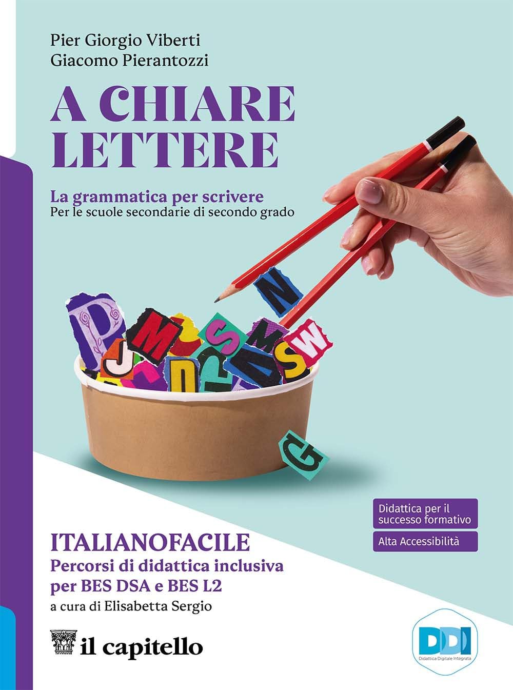 A chiare lettere. Percorsi di didattica inclusiva. Per le Scuole superiori. Con e-book. Con espansione online Study Guides