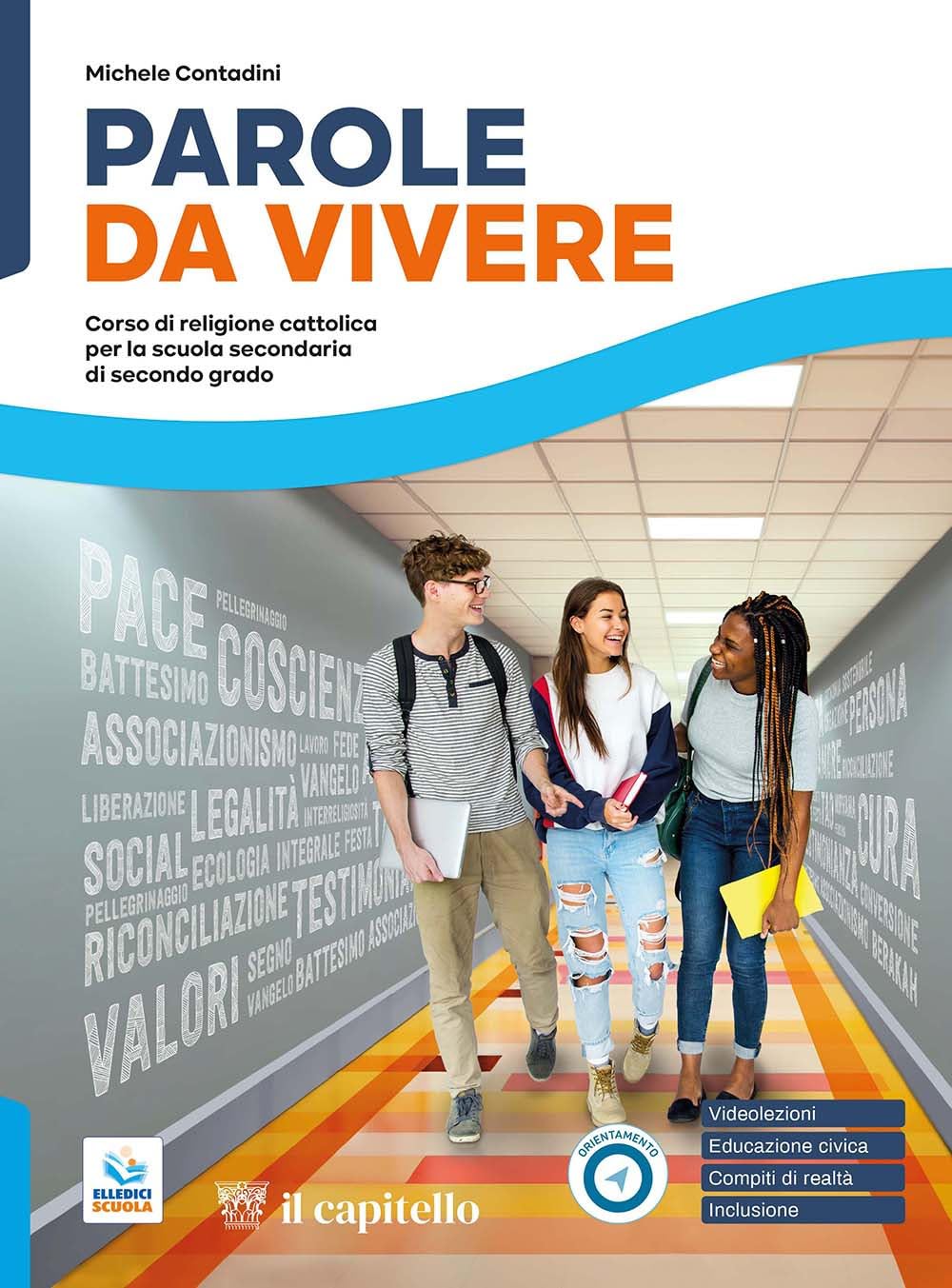 Parole da vivere. Corso di religione cattolica con nulla osta CEI. Per le Scuole superiori. Con e-book. Con espansione online book