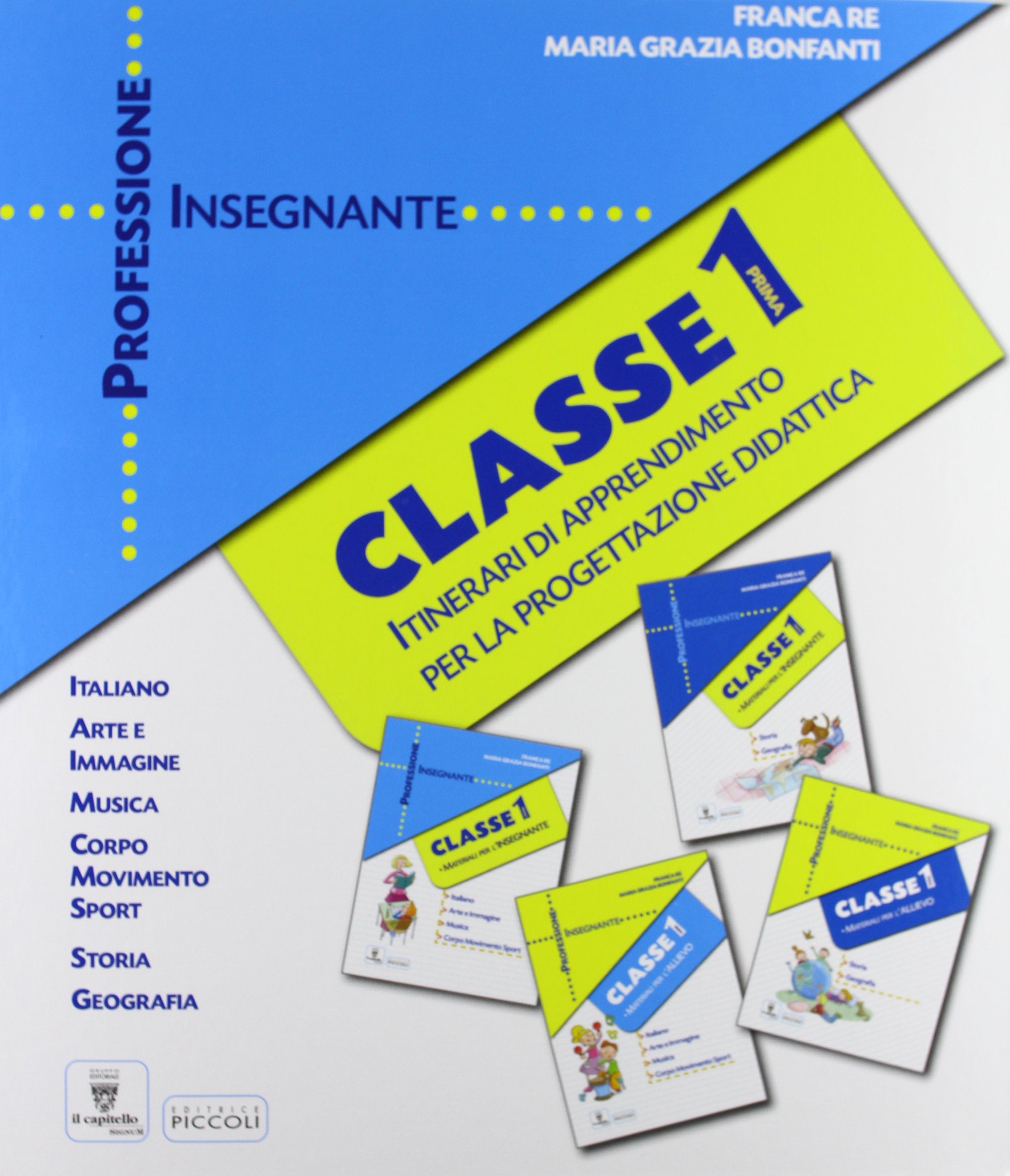 Professione insegnante. Area linguistico-espressivo-antropologica. Per la 1ª classe elementare book