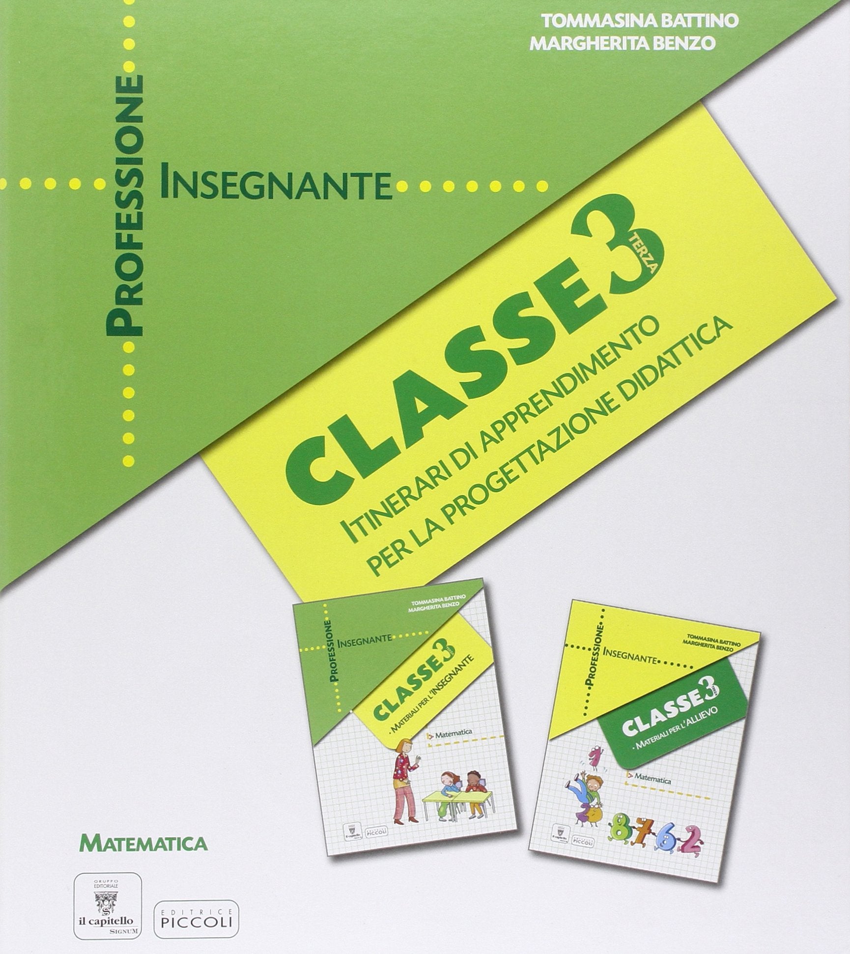 Professione insegnante. Area matematico-scientifico-tecnologica. Per la 3ª classe elementare book