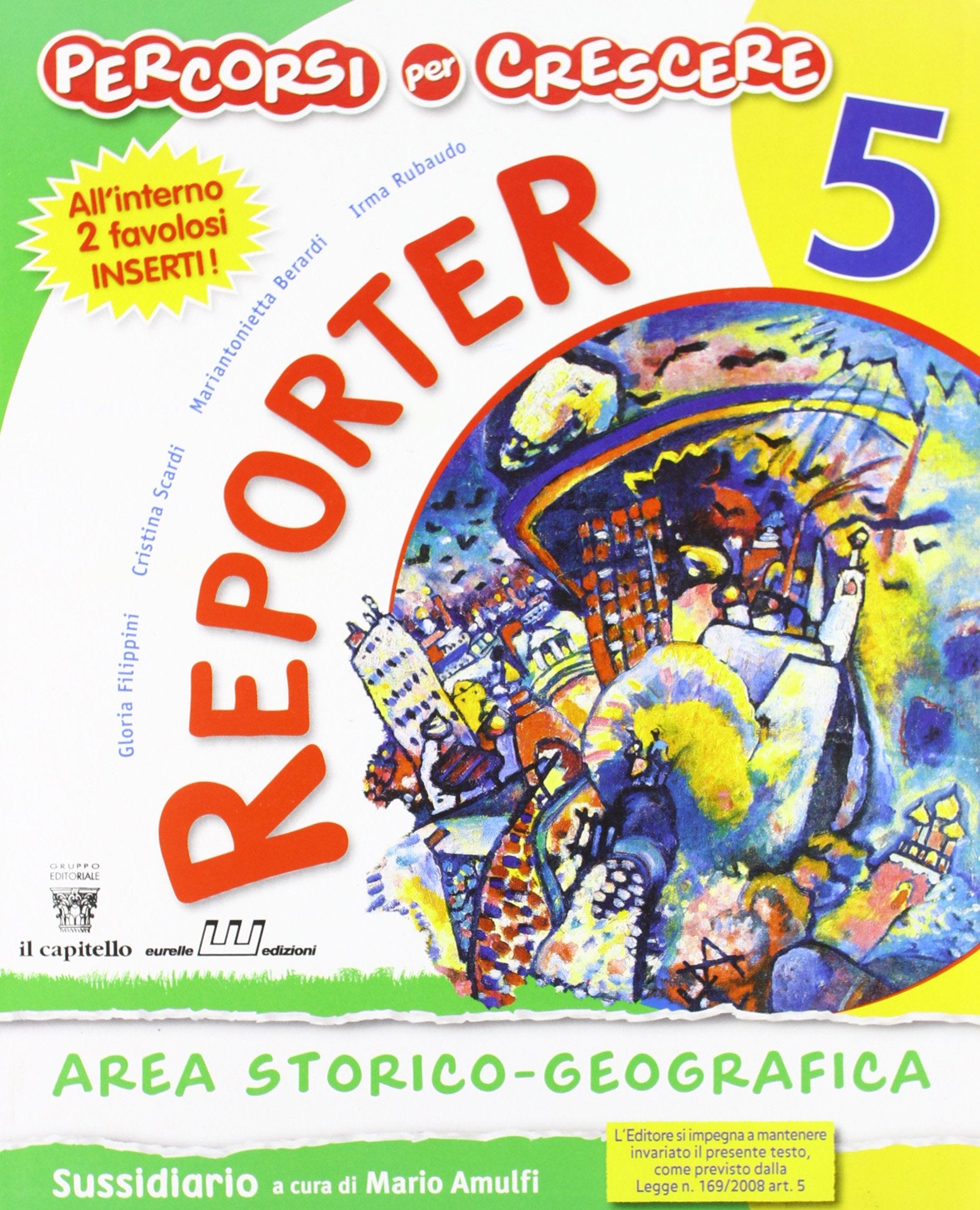 Percorsi per crescere. Reporter area storico-geografica. Per la 5ª classe elementare. Con espansione online Natural Sciences