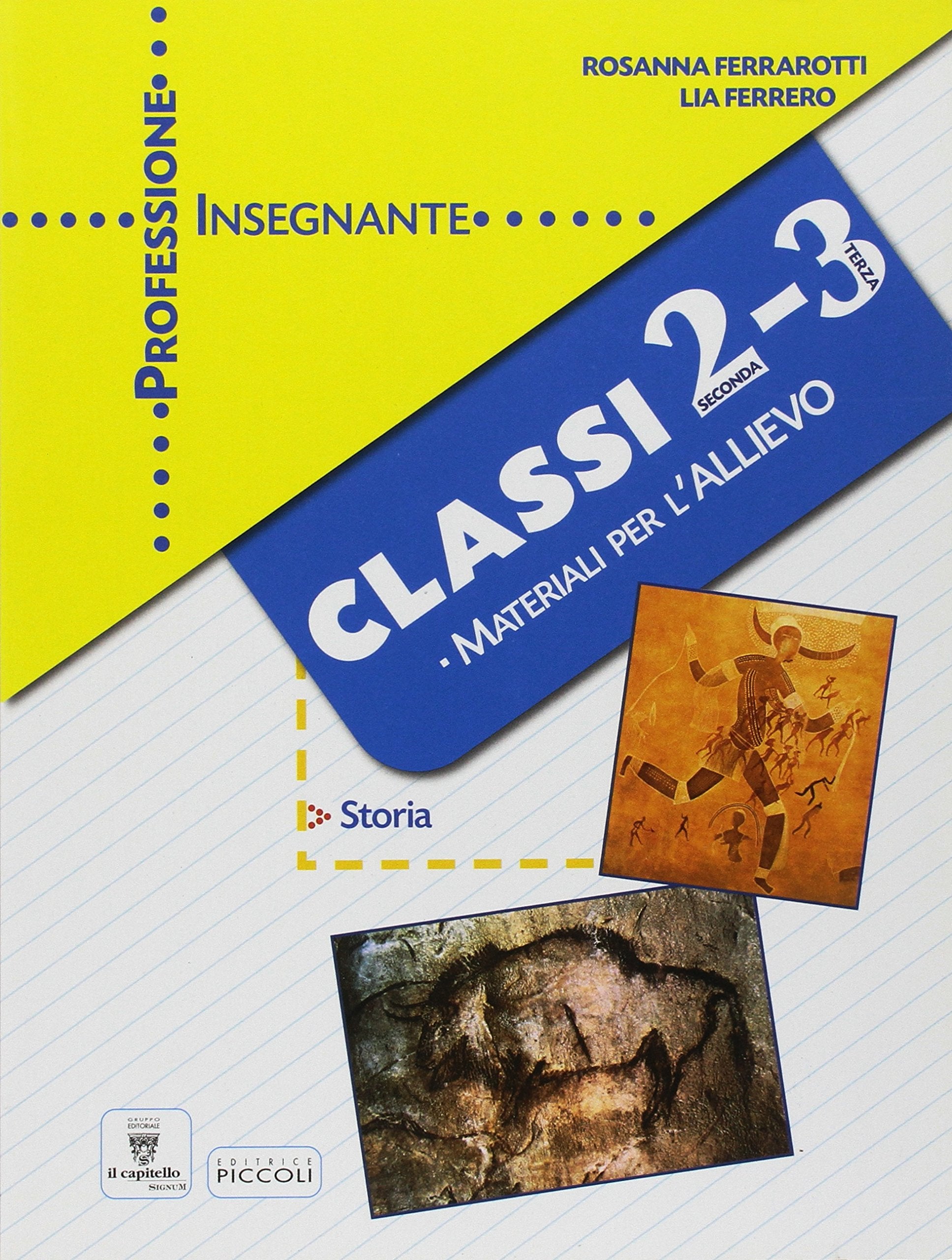 Professione insegnante. Materiali per l'allievo. Storia. Per la 2ª e 3ª classe elementare book