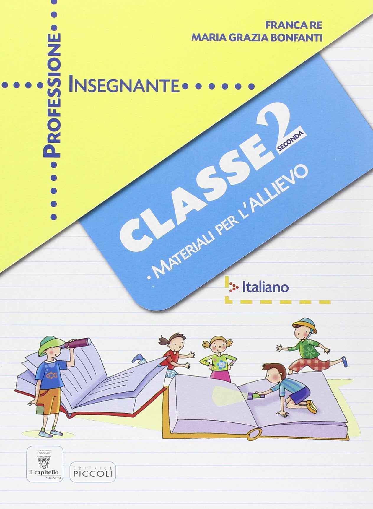 Professione insegnante. Area linguistica. Per la 2ª e la 3ª classe elementare book