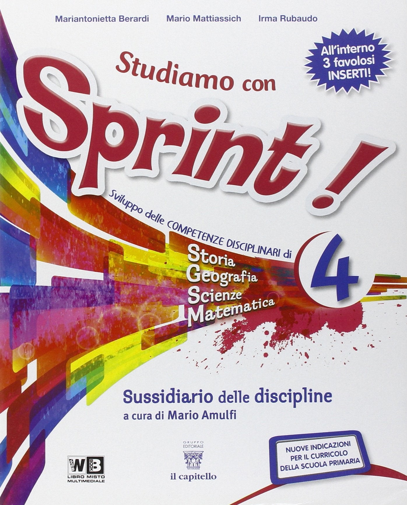 Studiamo con sprint. Sussidiario delle discipline. Per la Scuola elementare. Con e-book. Con espansione online. Sussidiario delle discipline (Vol. 4) book