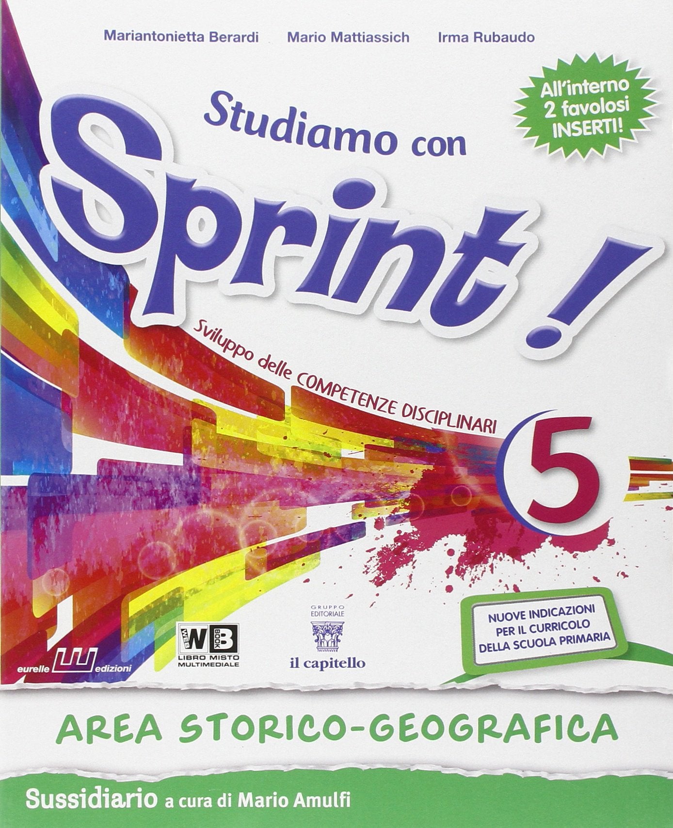 Studiamo con sprint. Area storico geografica. Per la Scuola elementare. Con e-book. Con espansione online (Vol. 5) book