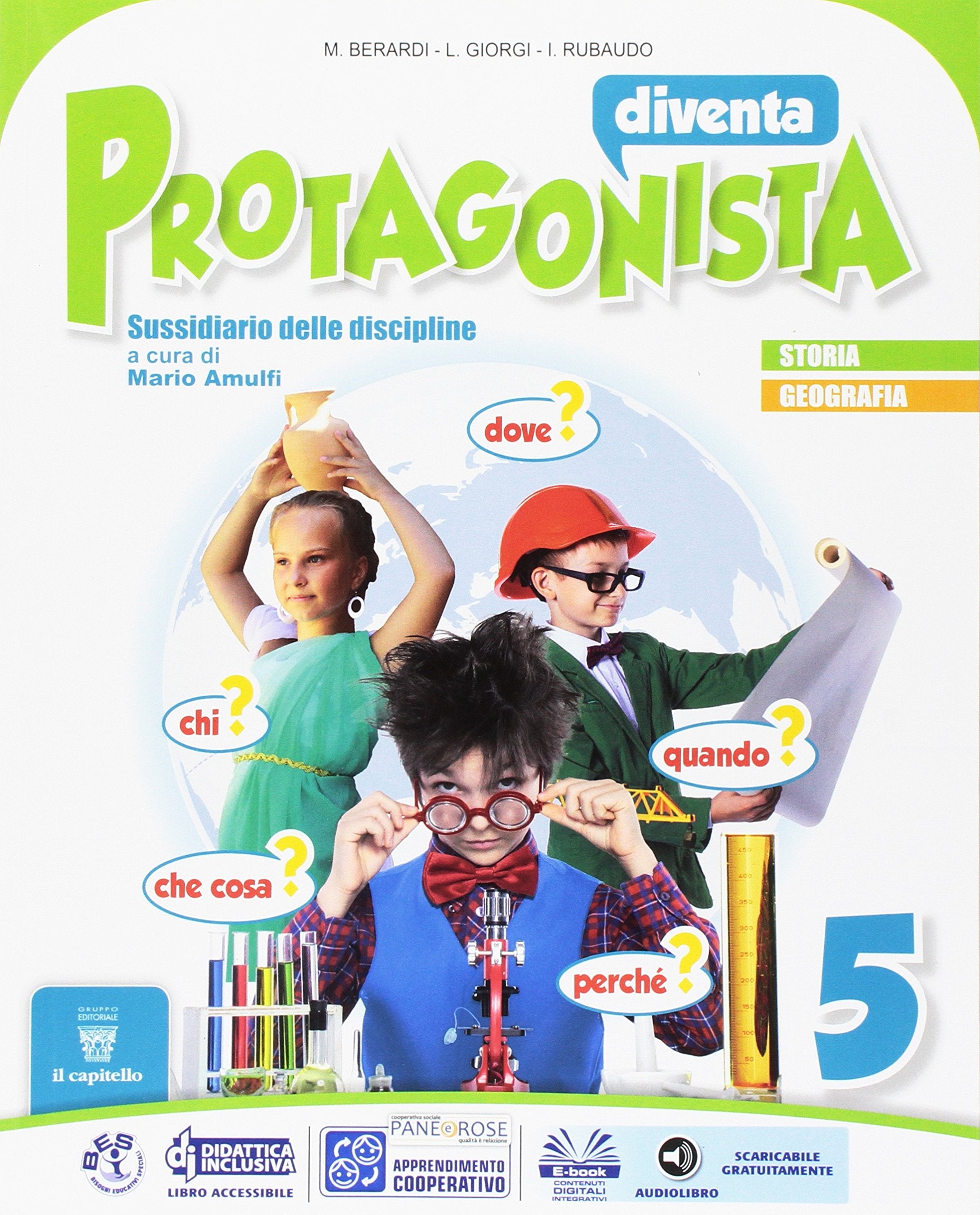 Diventa protagonista. Area storico-geografica. Per la 5ª classe elementare (Vol. 2) Natural Sciences