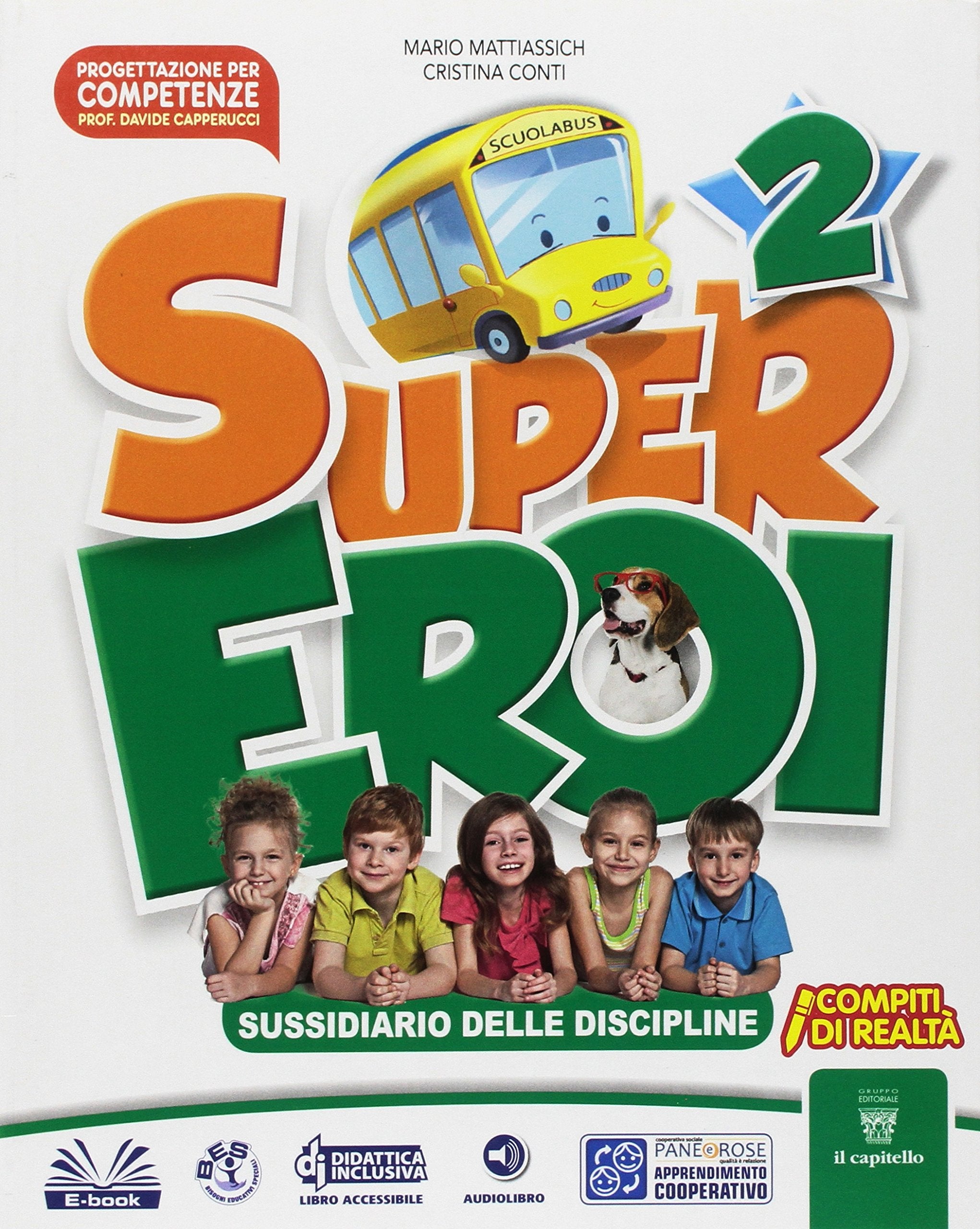 Supereroi. Per la Scuola elementare. Con e-book. Con espansione online (Vol. 2) book