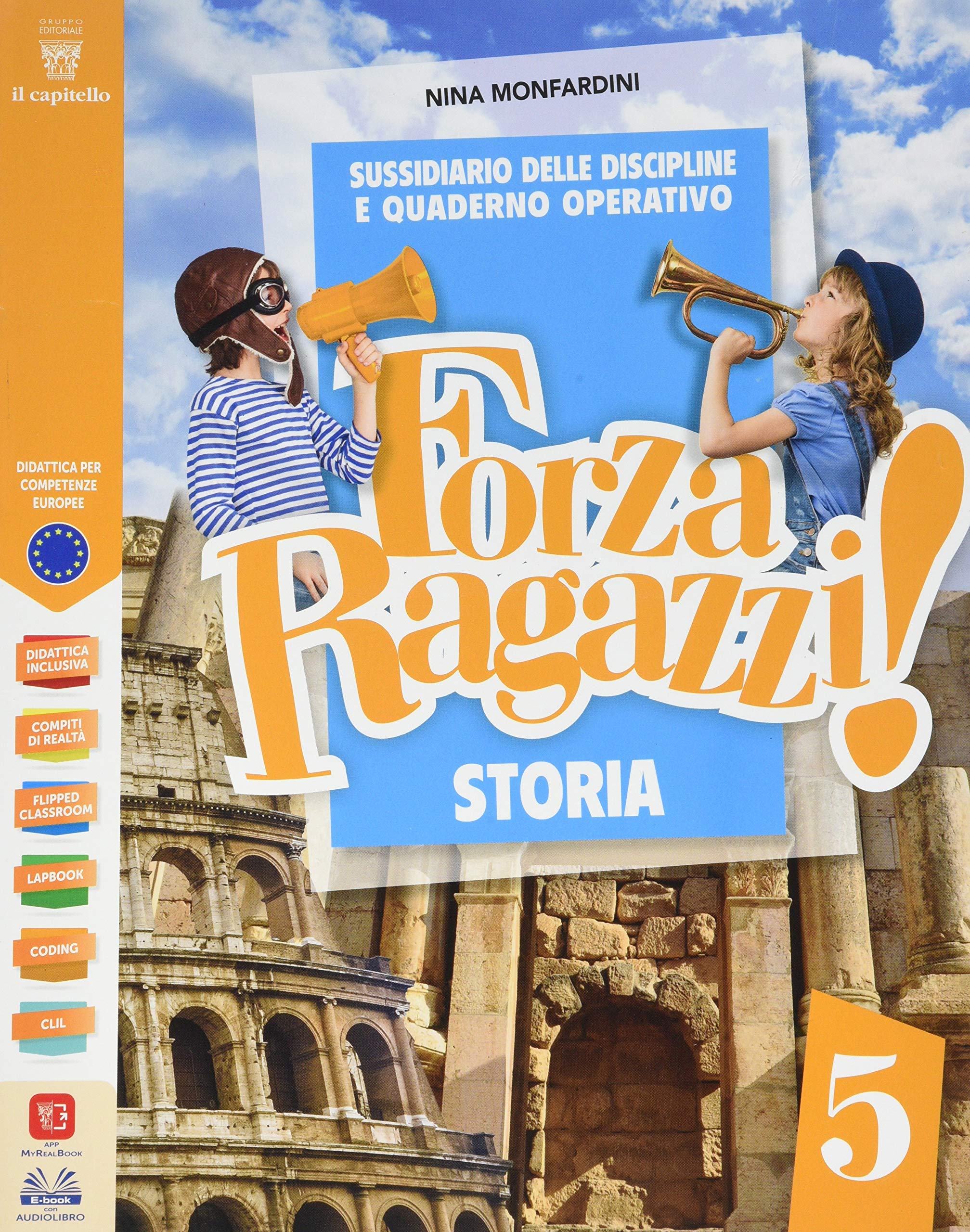 Forza ragazzi! Sussidiario delle discipline e Quaderno operativo. Storia e Geografia. Con Il mio tutor. Per la 5ª classe elementare. Con e-book. Con espansione online Natural Sciences
