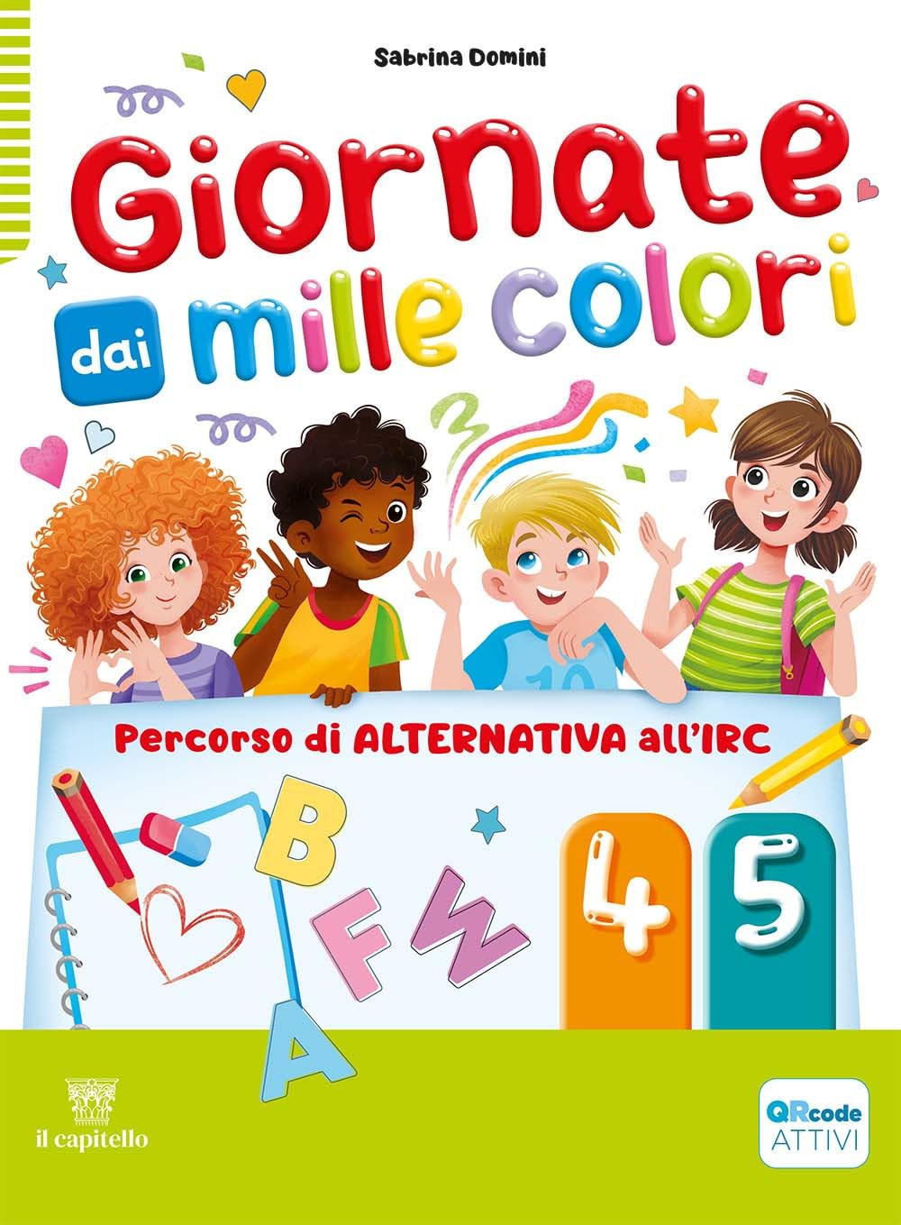 Giornate dai mille. Percorso di alternativa all'IRC. Per la Scuola elementare. Con e-book. Con espansione online (Vol. 4-5) book
