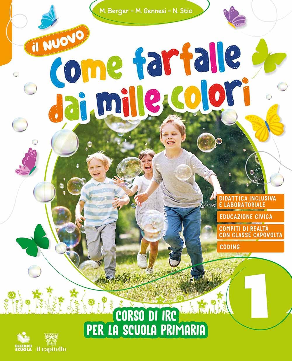 Il nuovo come farfalle dai mille colori. Corso di IRC. Con Art Book Per la Scuola elementare. Con e-book. Con espansione online (Vol. 1-2-3) book