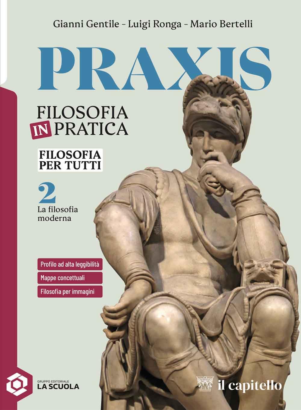 Praxis. Filosofia per tutti. Strumenti per la didattica inclusiva. Per le Scuole superiori. Con e-book. Con espansione online (Vol. 2) book