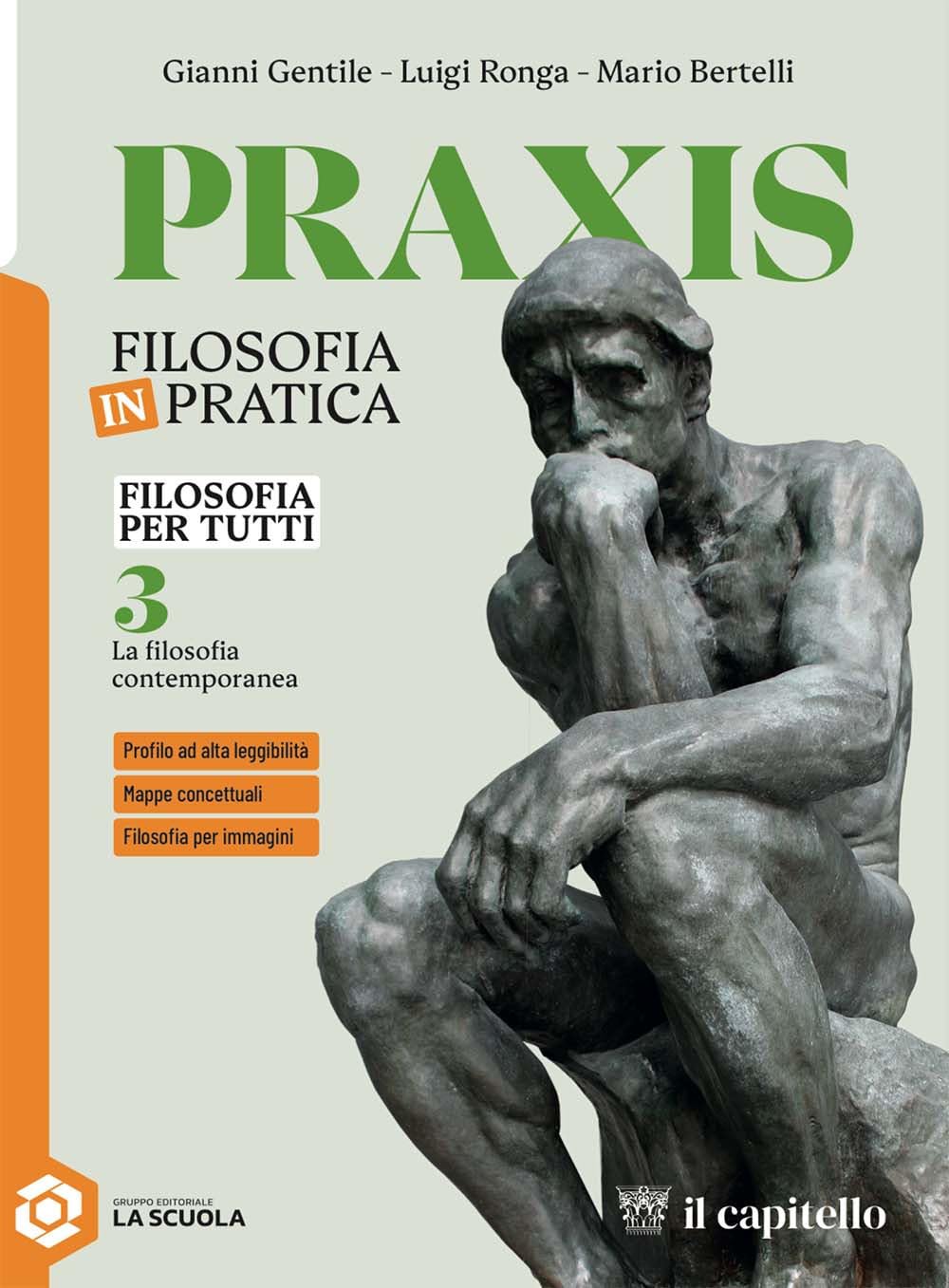 Praxis. Filosofia per tutti. Strumenti per la didattica inclusiva. Per le Scuole superiori. Con e-book. Con espansione online (Vol. 3) book