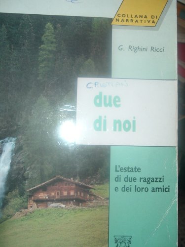 Due di noi. L'estate di due ragazzi e dei loro amici book