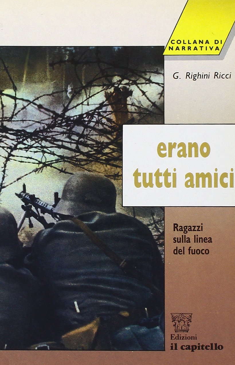 Erano tutti amici. Ragazzi sulla linea del fuoco book