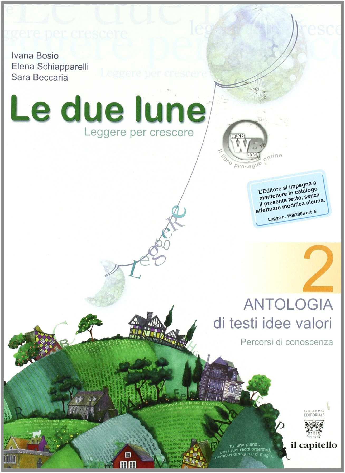 Le due lune. Antologia testo base. Con materiali per il docente. Per la Scuola media (Vol. 2) book