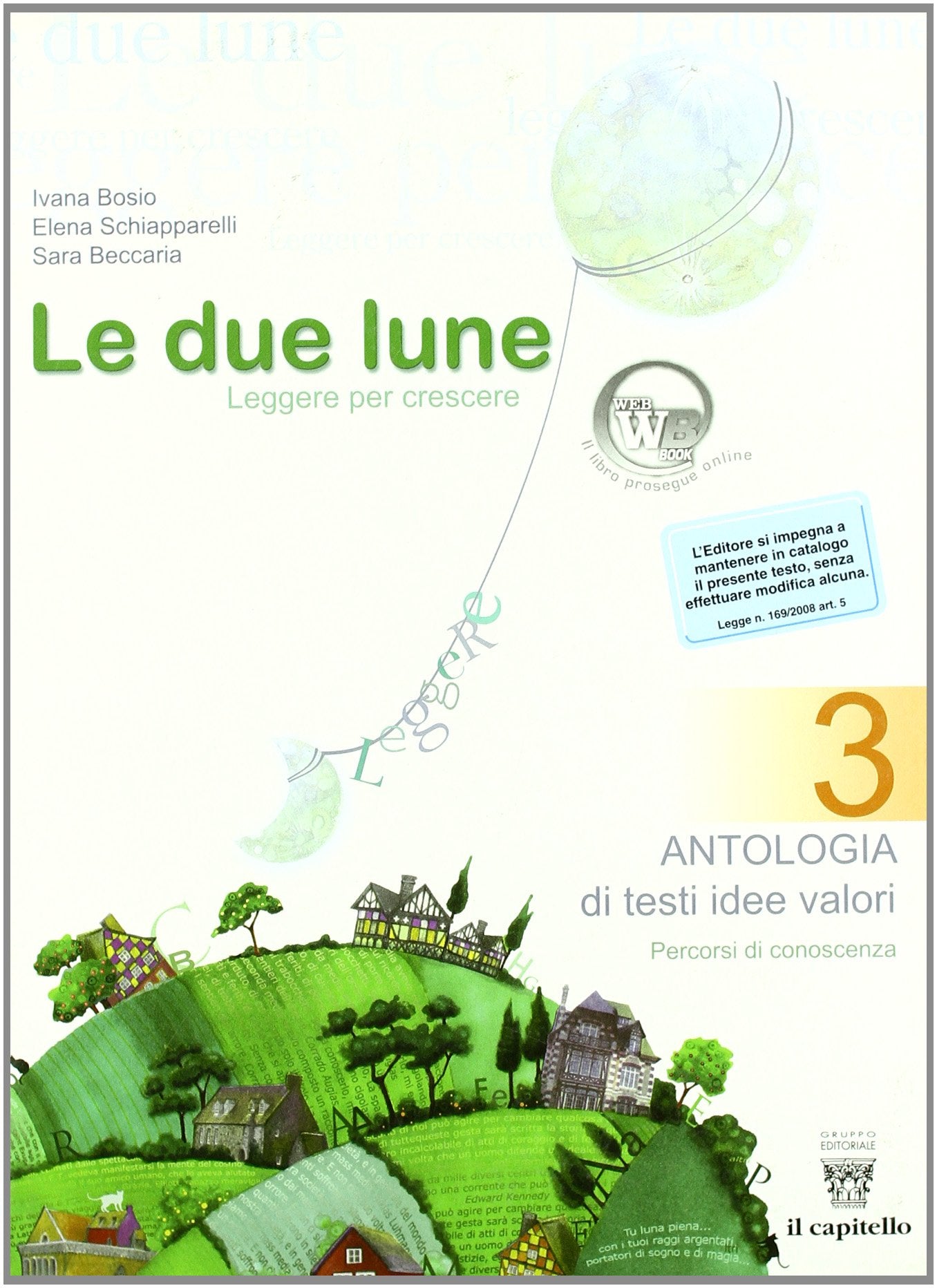 Le due lune. Antologia testo base. Con materiali per il docente. Per la Scuola media (Vol. 3) book