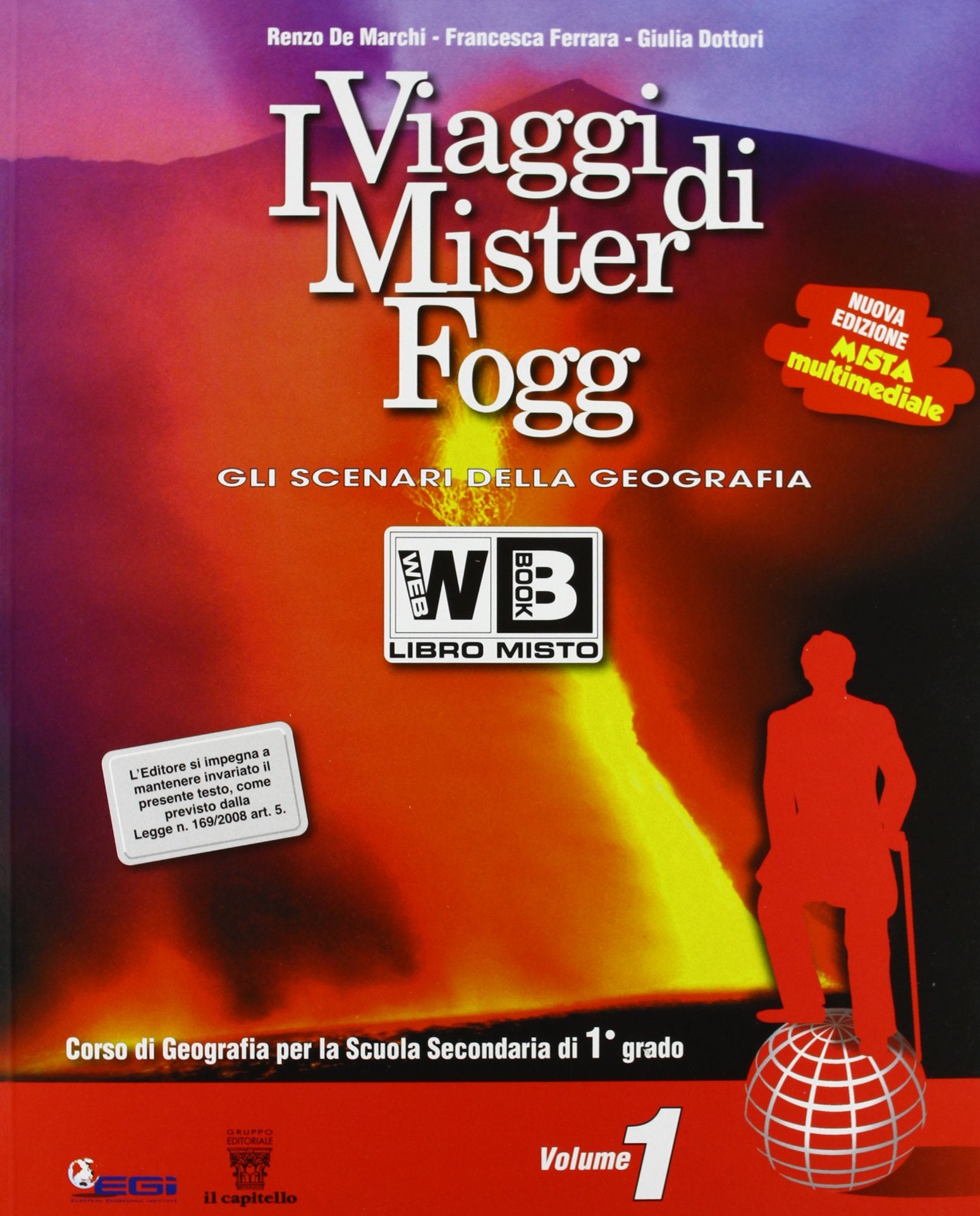 I viaggi di Mister Fogg. Gli scenari della geografia. Con atlante-La tua regione-Materiali per il docente. Per la Scuola media (Vol. 1) book