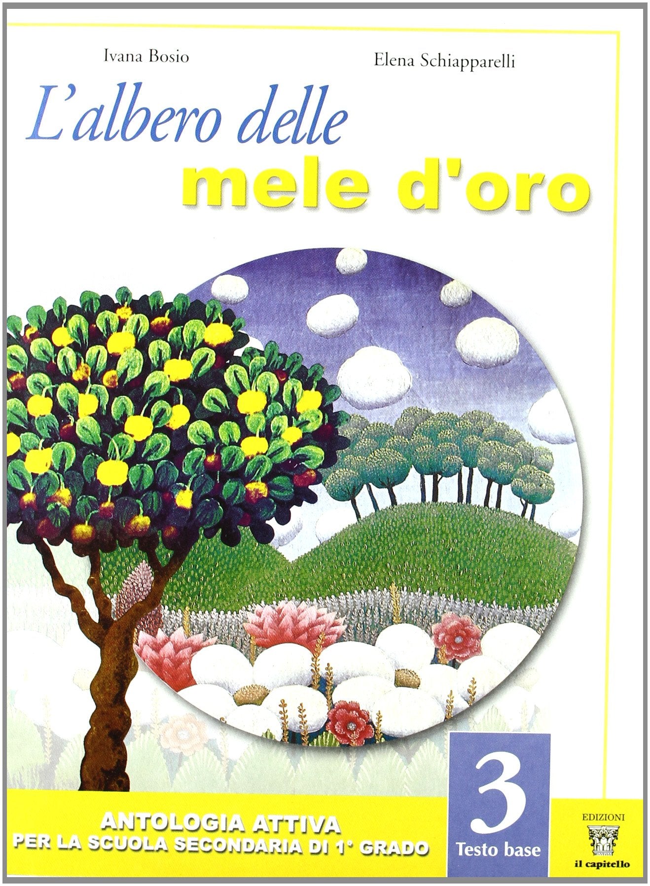 L'albero delle mele d'oro. Testo base. Con quaderno. Per la Scuola media (Vol. 3) Professional & Reference Books