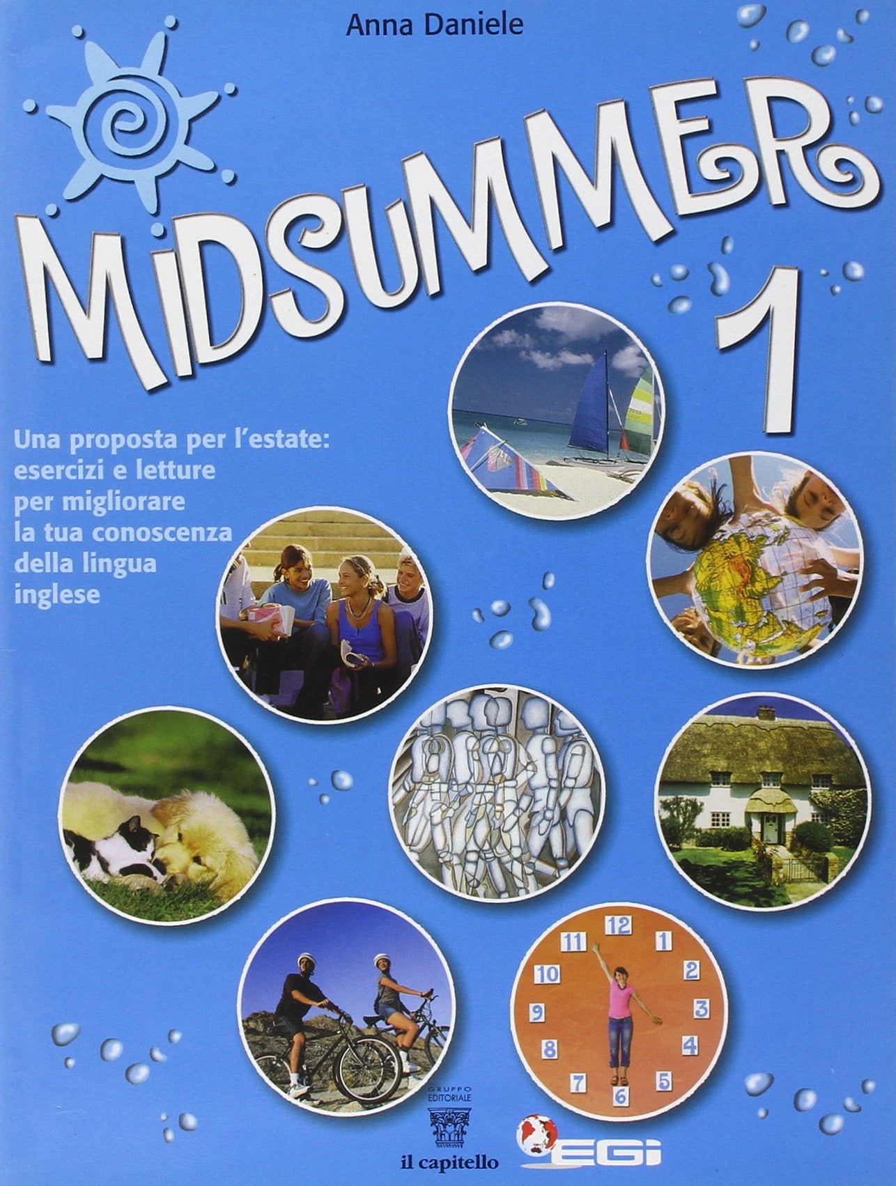 Midsummer. Una proposta per l'estate. Esercizi e letture in lingua inglese. Per la Scuola media (Vol. 1) book