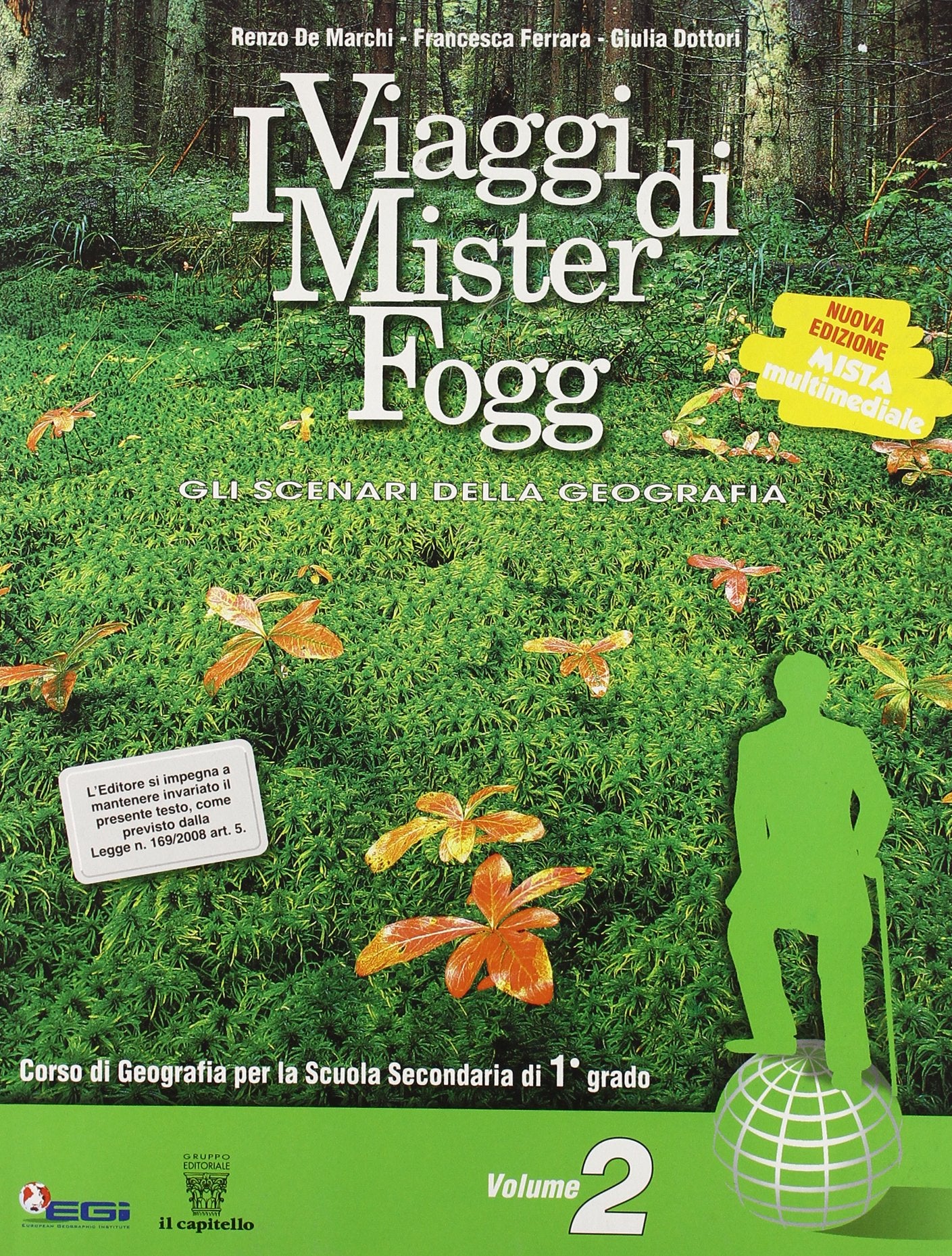 I viaggi di Mister Fogg. Gli scenari della geografia. Con materiali per il docente. Per la Scuola media (Vol. 2) Study Guides