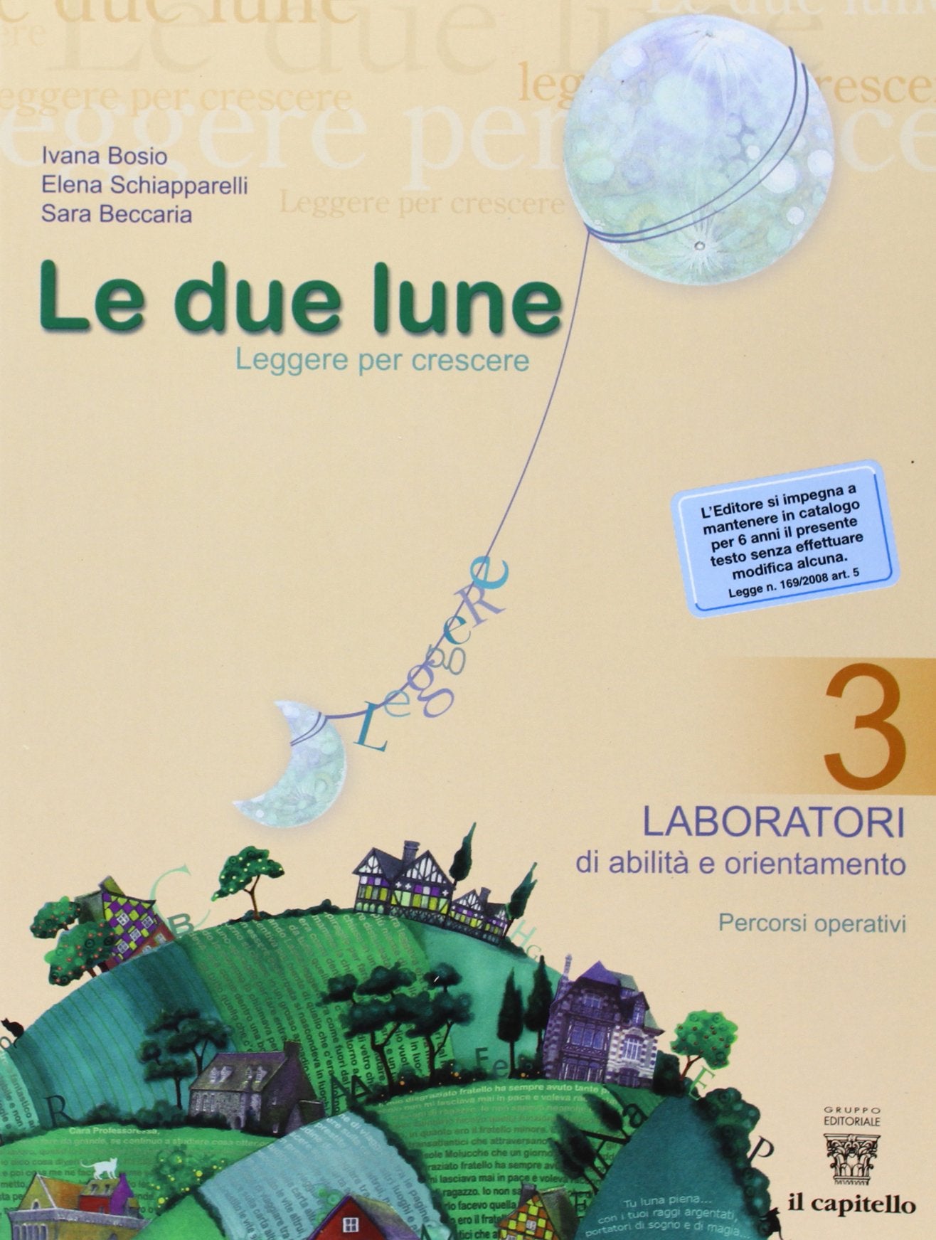 Le due lune. Laboratori. Per la Scuola media (Vol. 3) Professional & Reference Books