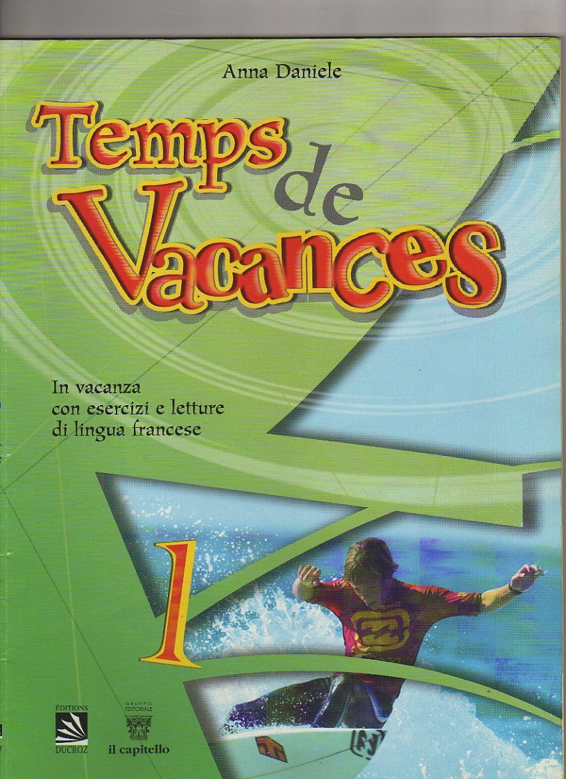 Temps de vacances. In vacanza con esercizi e letture di lingua francese. Per la Scuola media. Con CD Audio (Vol. 1) book