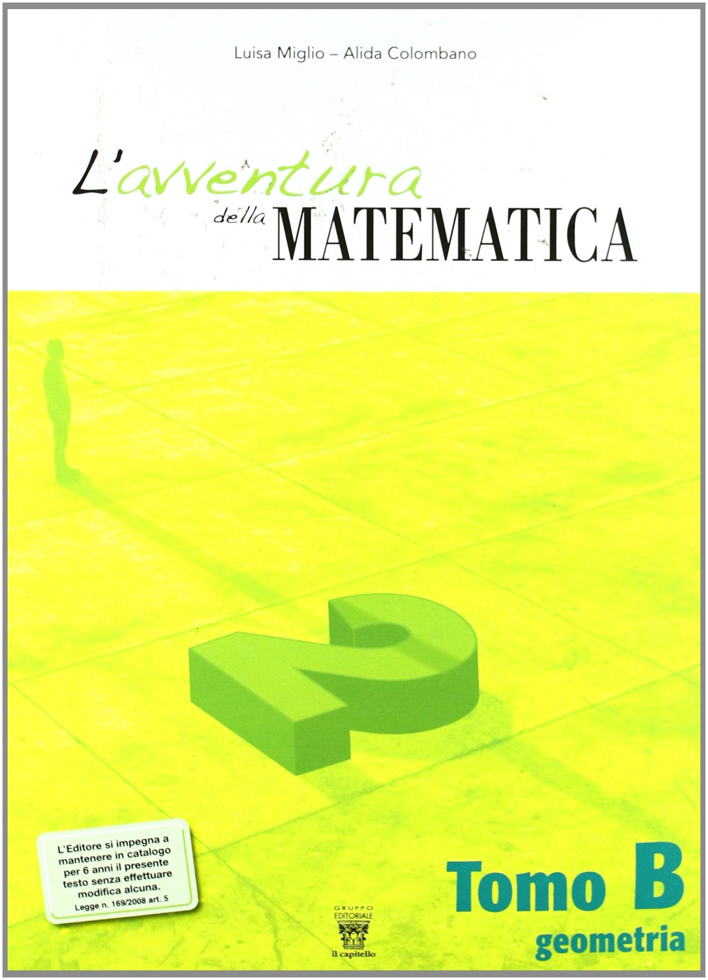 L'avventura della matematica. Tomo B. Con materiali per il docente. Per la Scuola media (Vol. 2) Professional & Reference Books