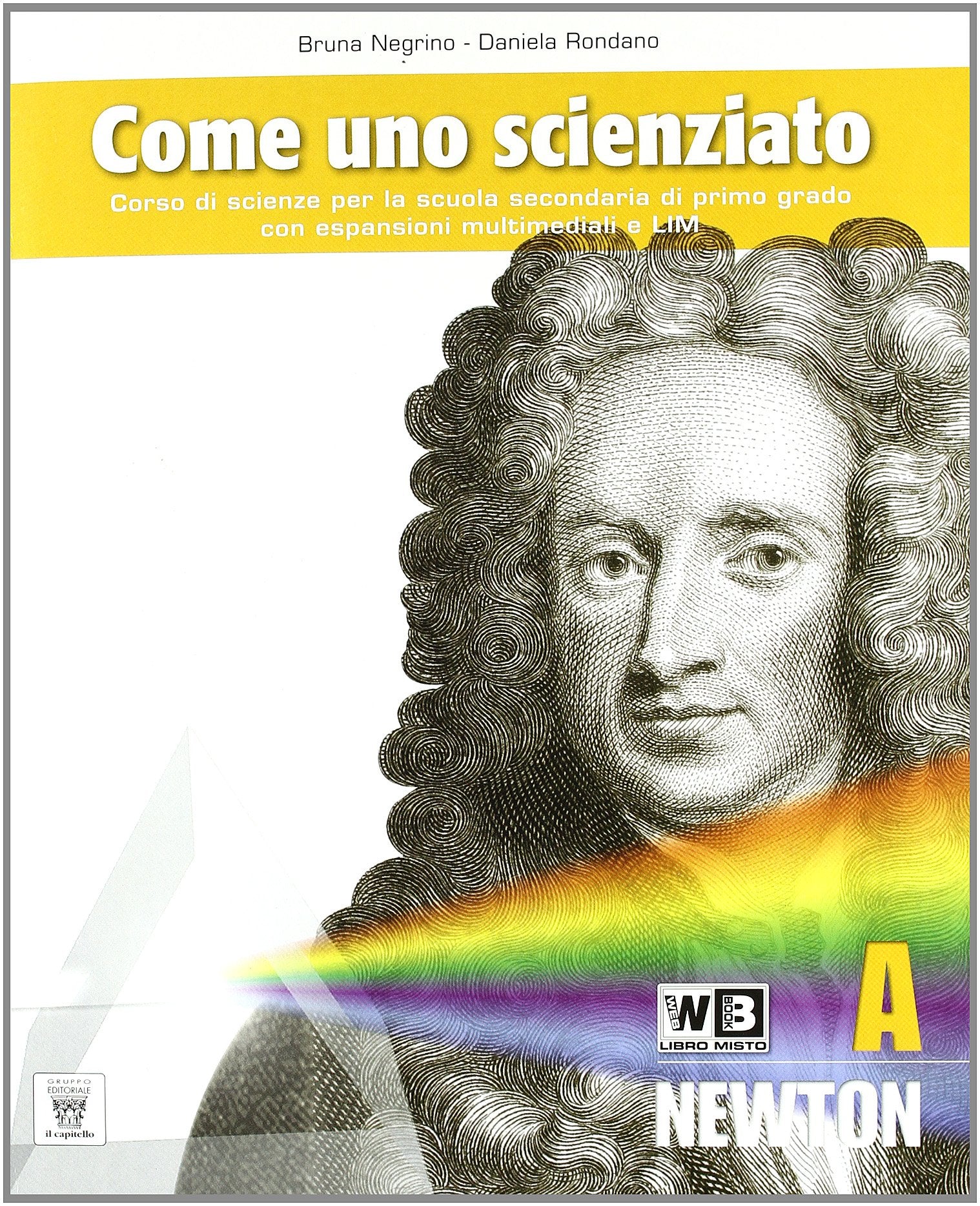 Come uno scienziato. Vol. A-B-C-D-E. Con documenti. Per la Scuola media. Con espansione online Professional & Reference Books