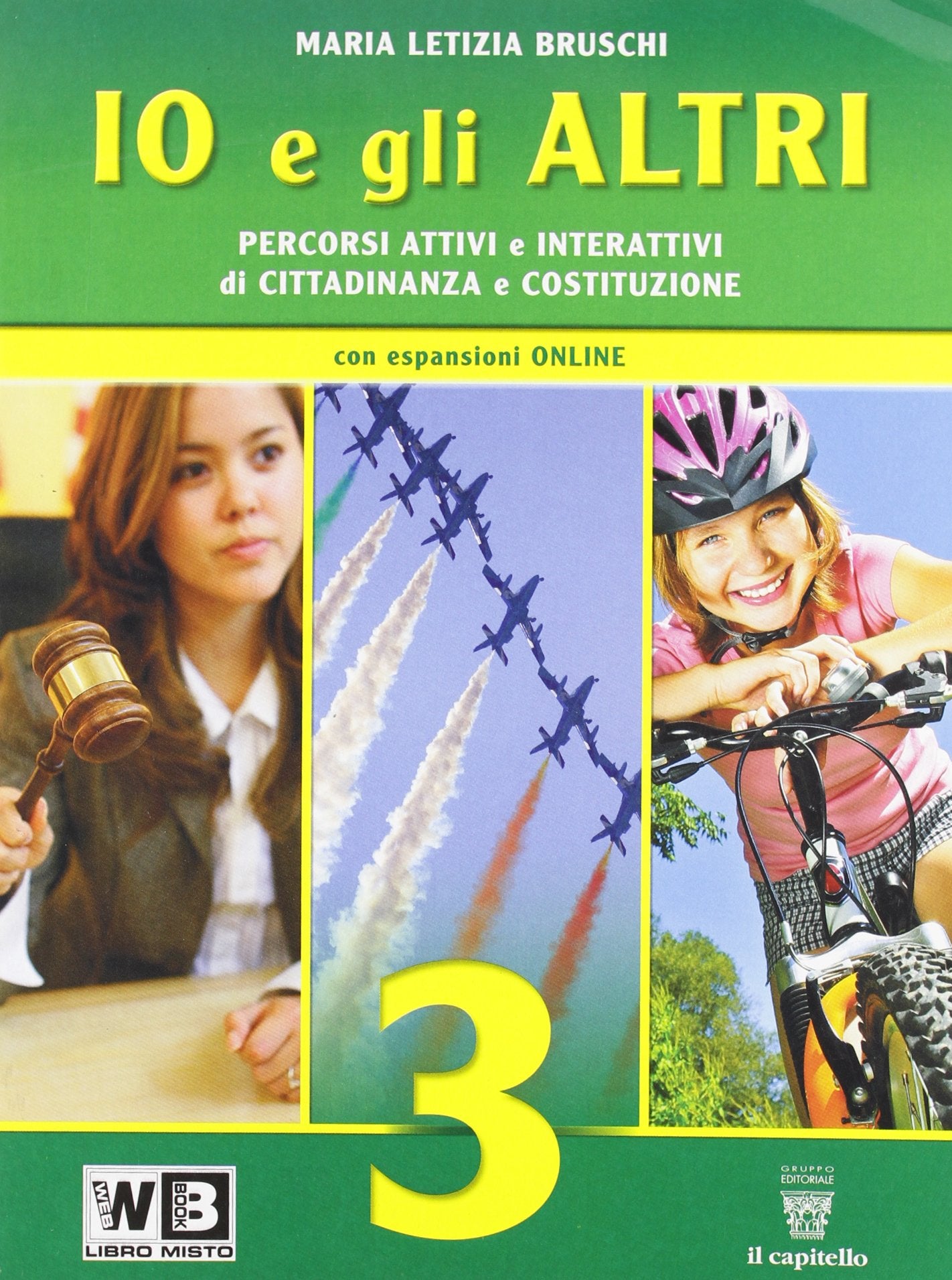 Io e gli altri. Per la Scuola media. Con espansione online (Vol. 3) Professional & Reference Books