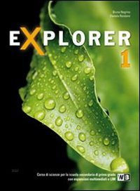 Explorer. Con schede di lavoro. Per la scuola media. Con espansione online (Vol. 1) book