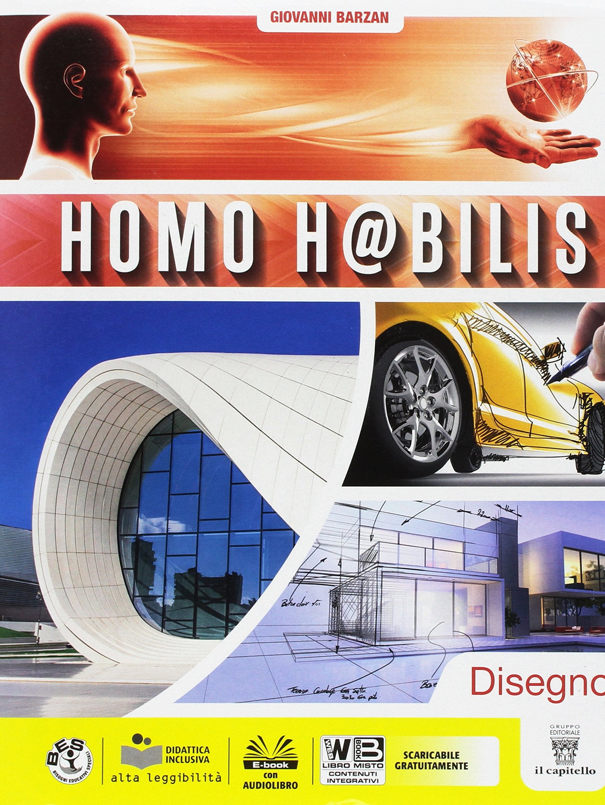 Homo h@bilis. Per la Scuola media. Con e-book. Con espansione online. Con 5 libri: Disegno-Settori-Tutor-Tecnolab-Tavole book
