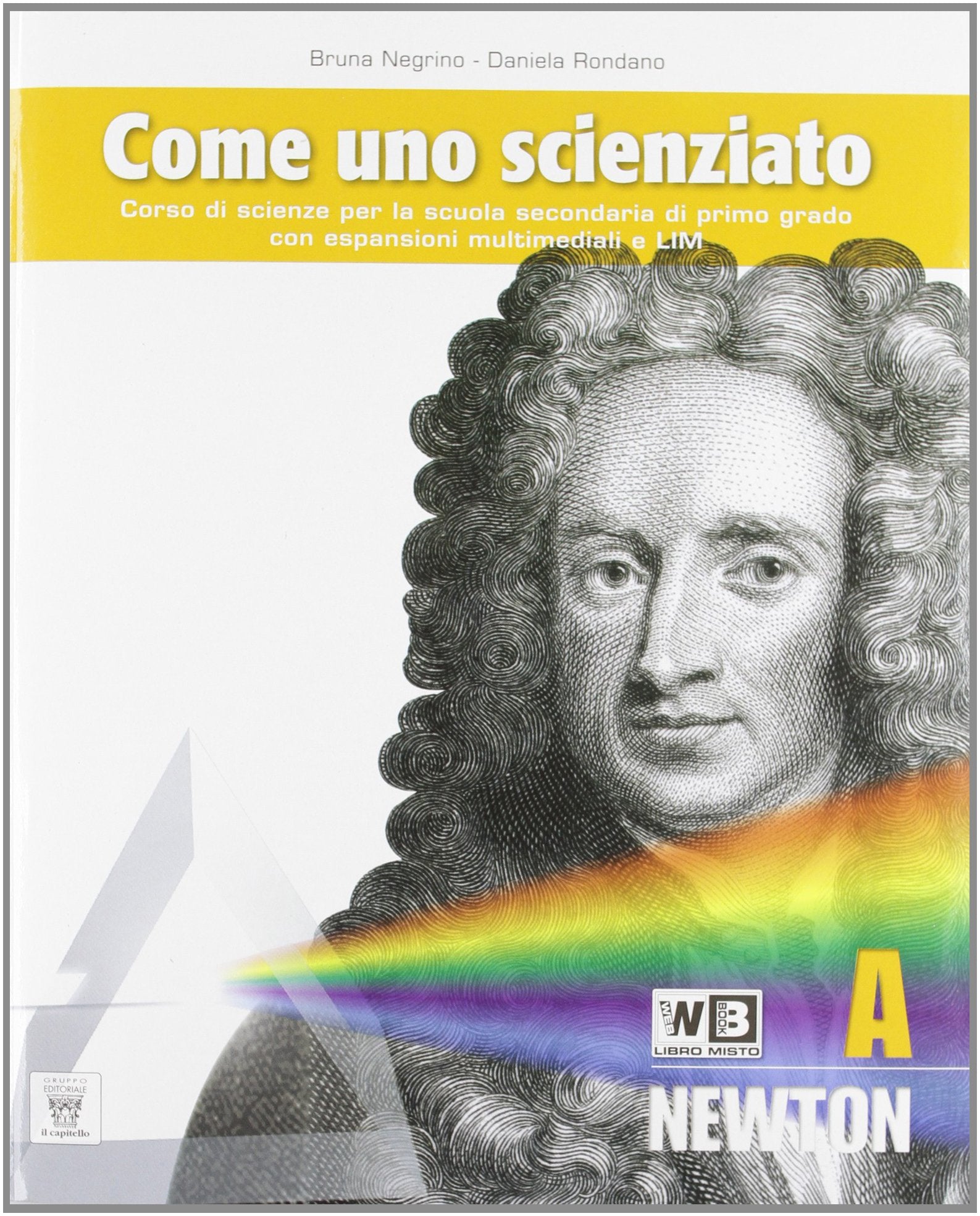 Come uno scienziato. Vol. A-B-C-D. Per la Scuola media. Con e-book. Con espansione online book