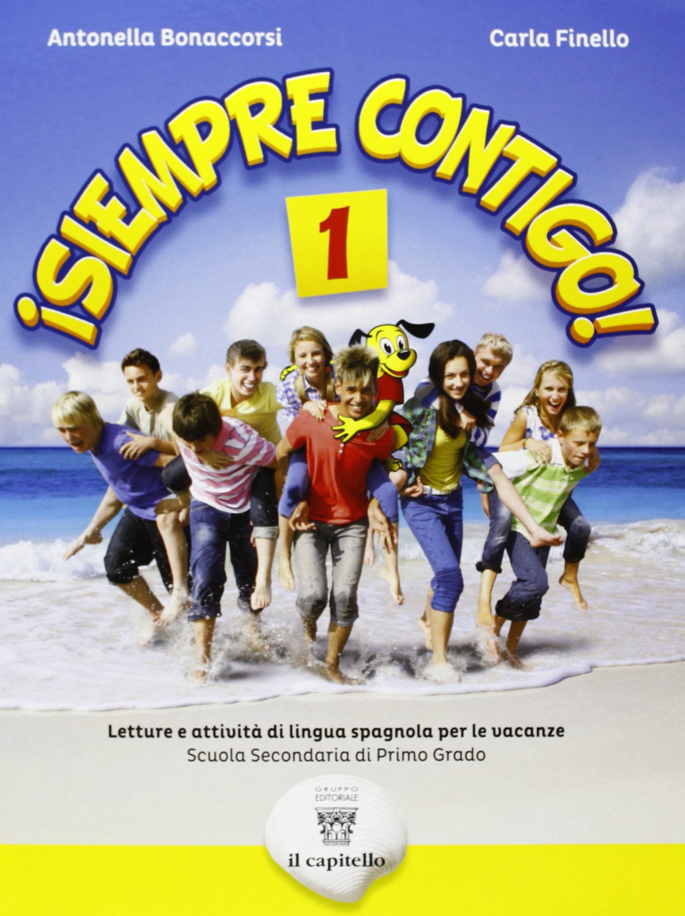 ¡Siempre contigo! Letture e attività di lingua spagnola per le vacanze estive. Per la Scuola media. Con CD Audio (Vol. 1) Study Guides