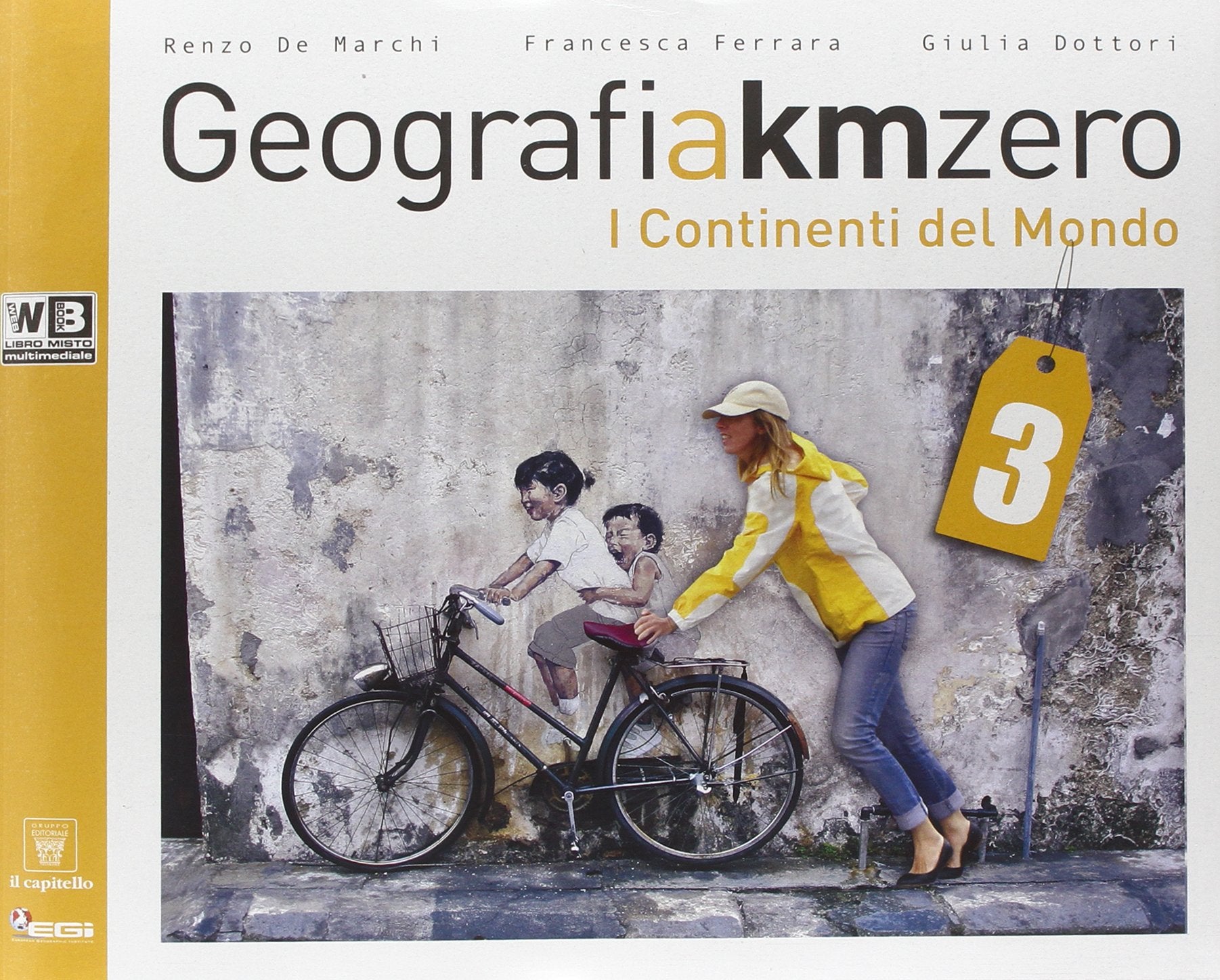 Geografia a km 0. Per la Scuola media. Con e-book. Con espansione online (Vol. 3) book