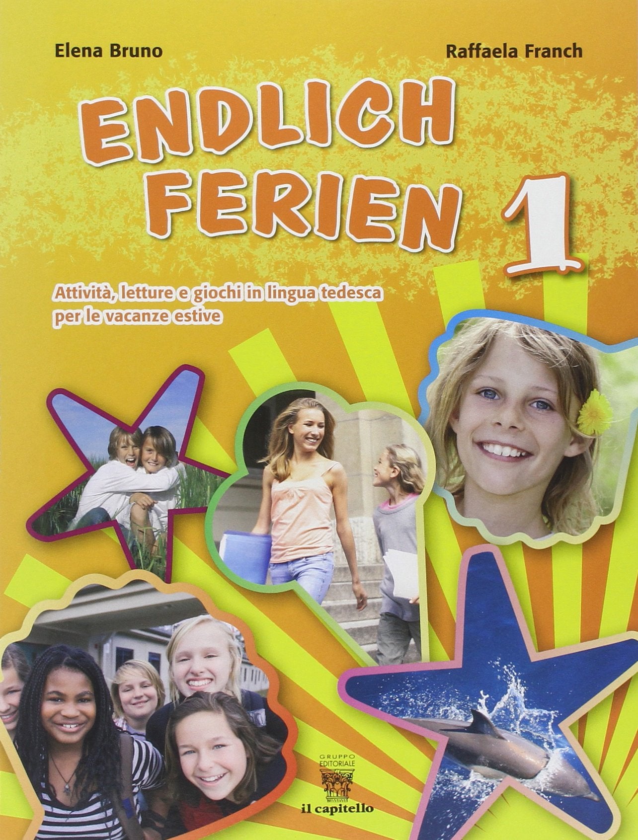 Endlich ferien! Attività, letture e giochi in lingua tedesca per le vacanze estive. Per la scuola media. Con CD Audio (Vol. 1) book