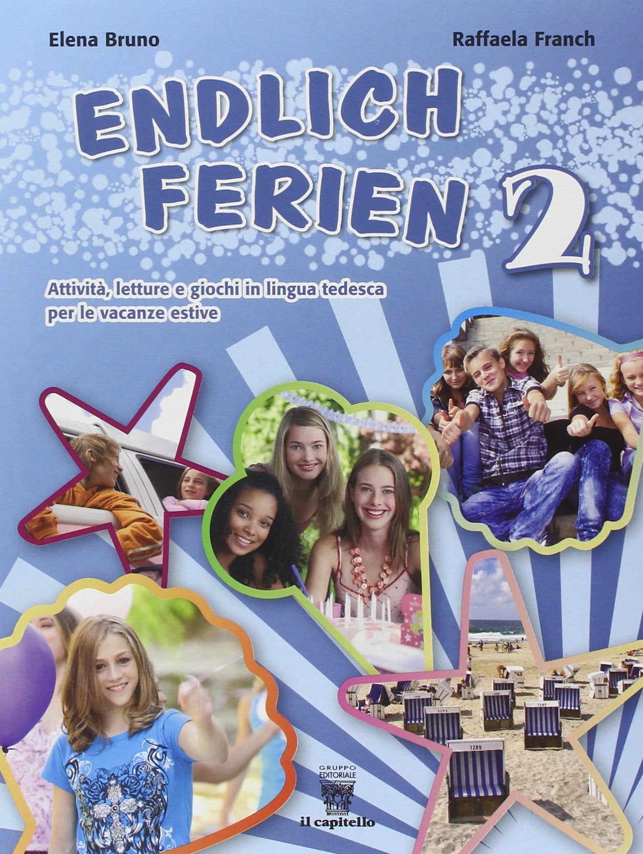 Endlich ferien! Attività, letture e giochi in lingua tedesca per le vacanze estive. Per la scuola media. Con CD Audio (Vol. 2) book