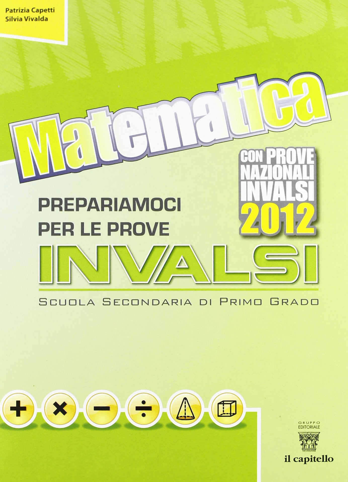 Matematica. Prepariamoci alle prove INVALSI. Volume unico. Per la Scuola media book