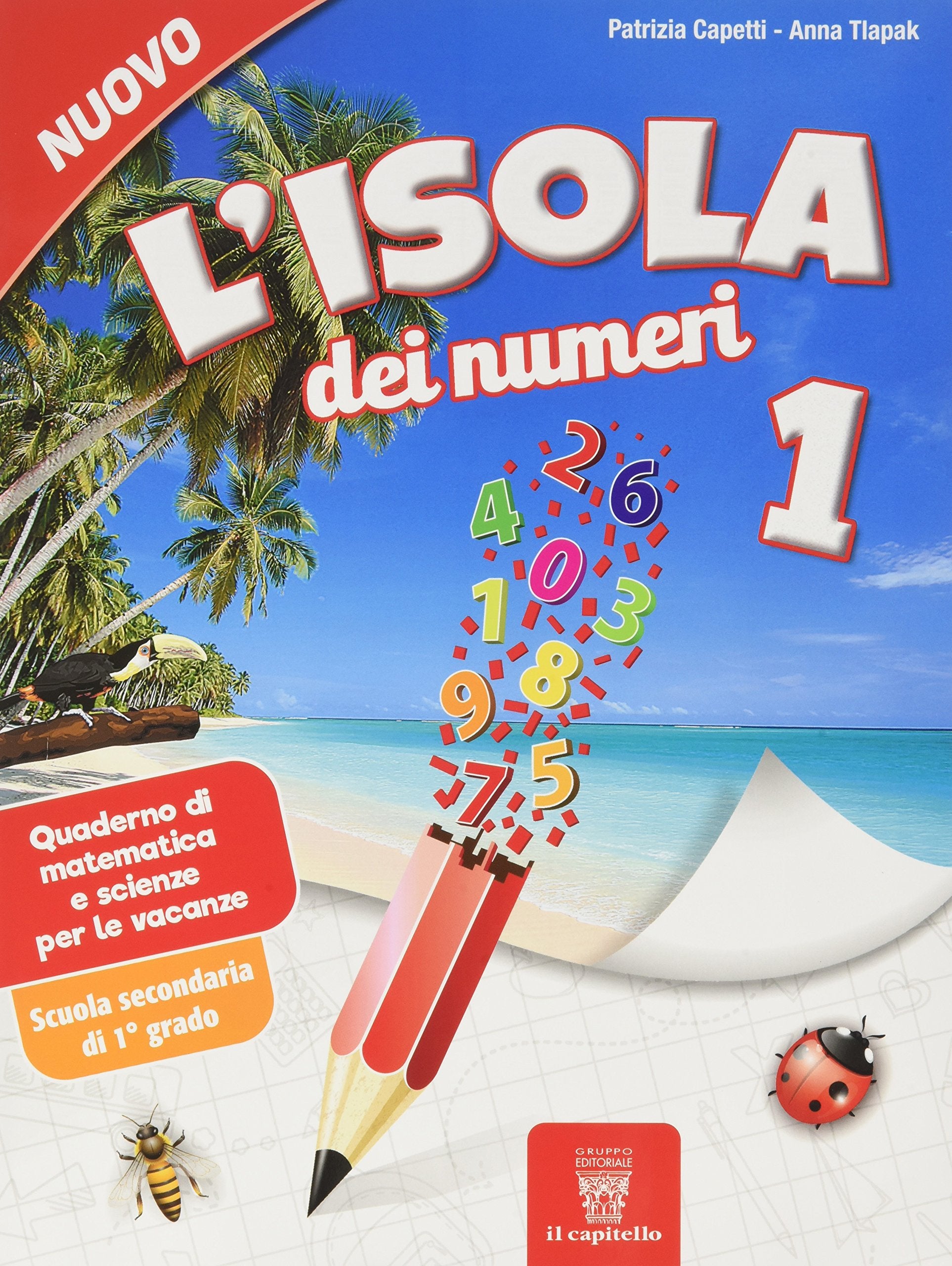 L'isola dei numeri. Quaderno di matematica e scienze per le vacanze. Per la Scuola media (Vol. 1) book