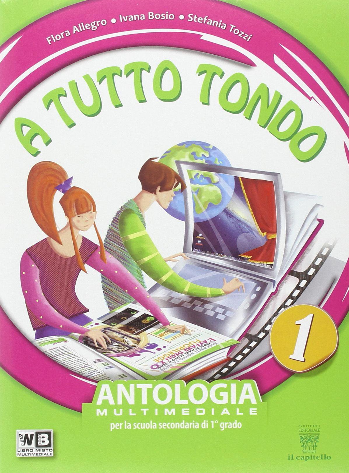 A tutto tondo. Con Mito-Epica. Per la Scuola media. Con e-book. Con espansione online (Vol. 1) book