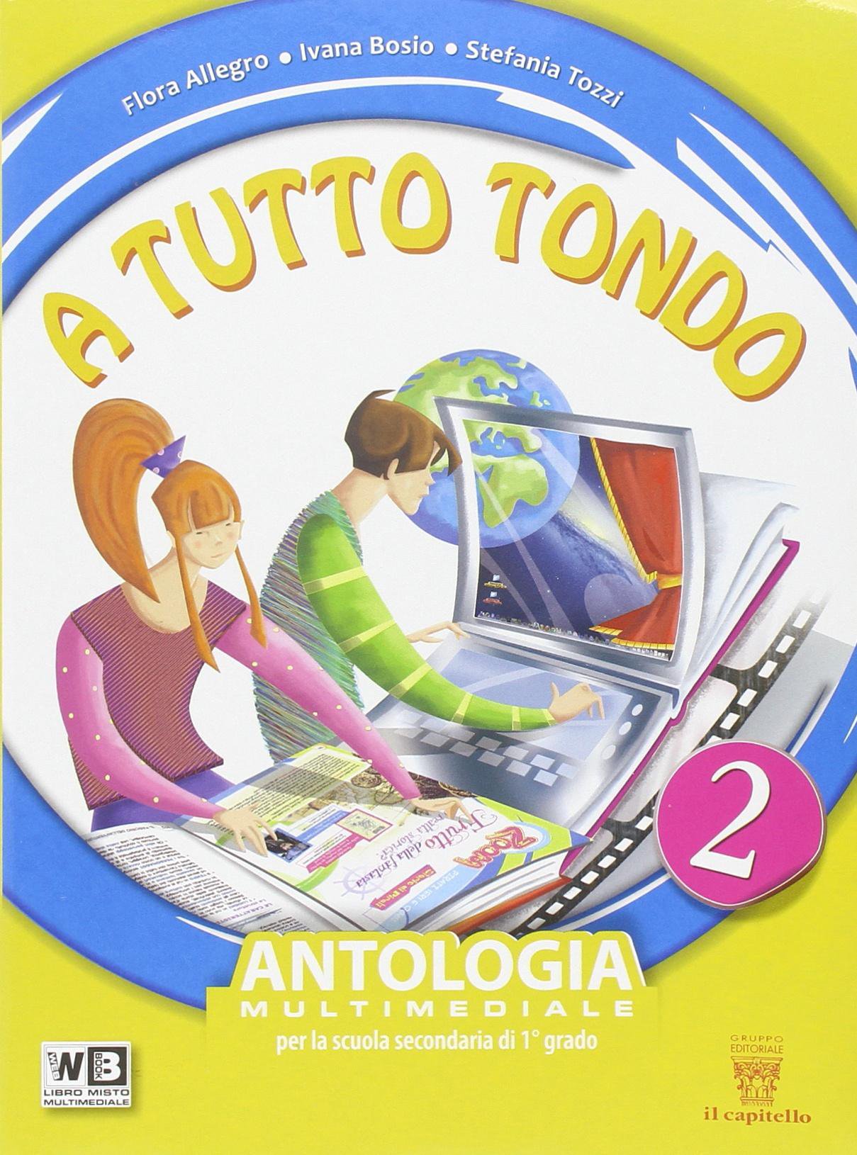 A tutto tondo. Con Letteratura. Per la Scuola media. Con e-book. Con espansione online (Vol. 2) book