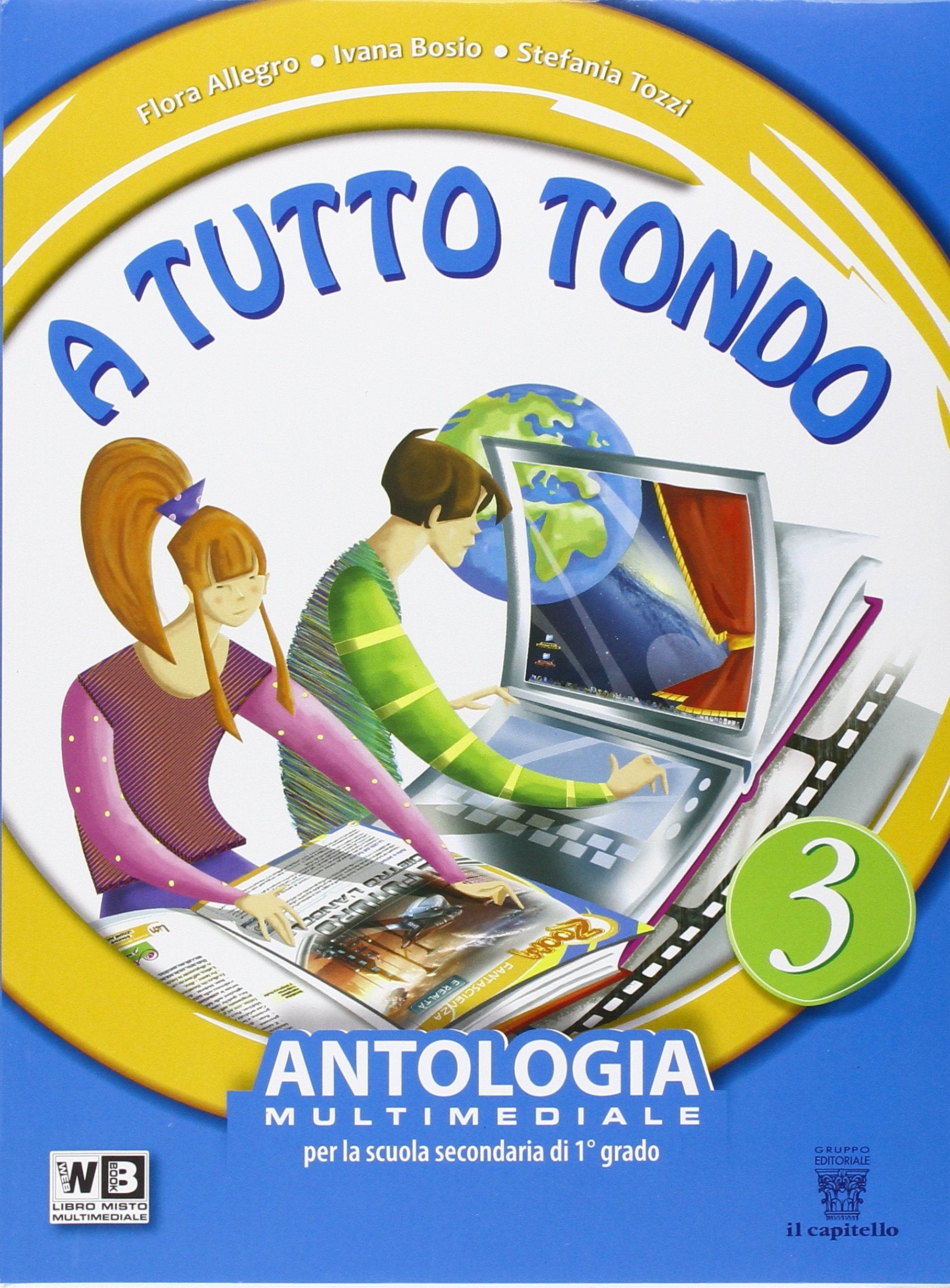 A tutto tondo. Per la Scuola media. Con e-book. Con espansione online (Vol. 3) book